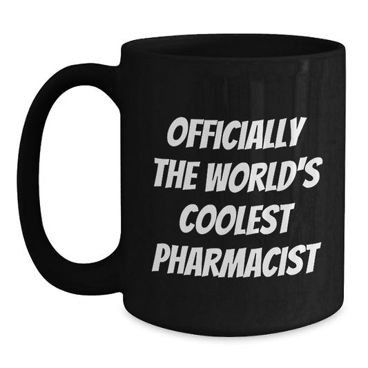Funny Pharmacist Gifts from Friends for Men - Officially The World's Coolest Pharmacist Black Coffee Mug, Graduation Unique Gifts - Main