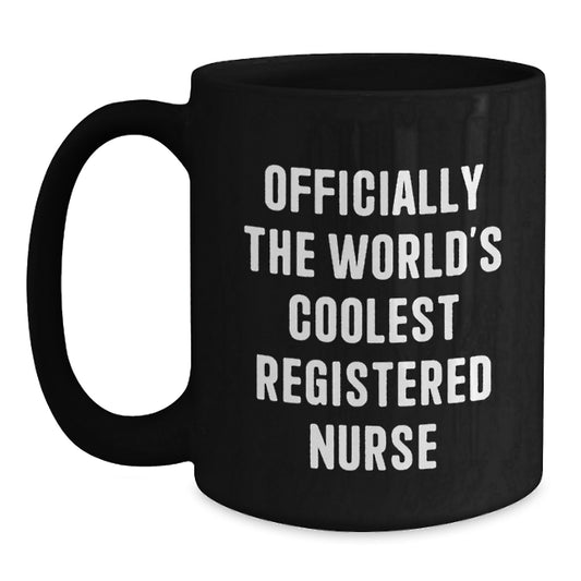 Funny Registered Nurse Gift for the World's Coolest RN, Black Coffee Mug, Christmas Unique Presents from Men to Women, Friends, Family - Main