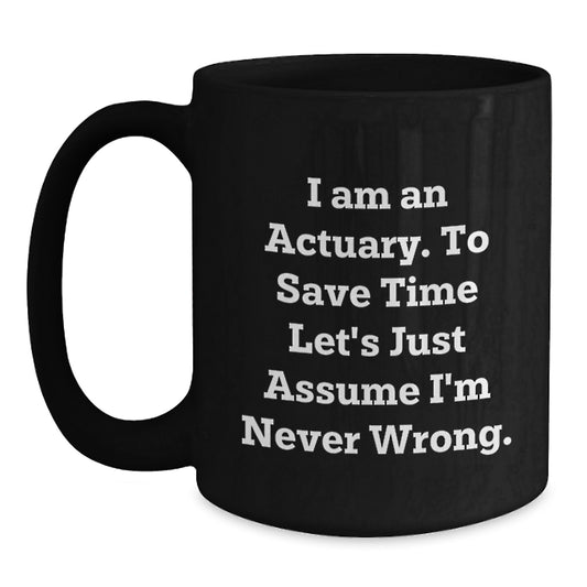 Funny Actuary Gifts for Him Friends and Family Graduation Unique Mugs from Men - Main