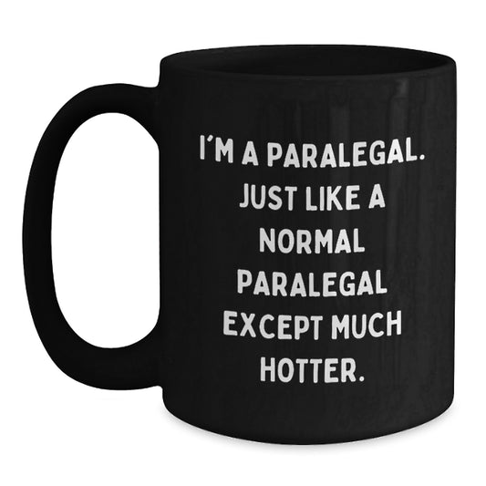 Funny Paralegal Mugs for Mom, Paralegal Gifts from Friends, Unique Black Coffee Mugs for Women, Paralegal Lawyer Coffee Mugs - I'm A Paralegal - Main