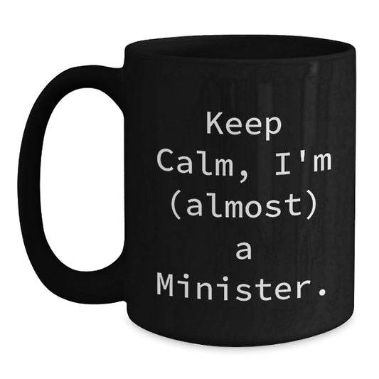 Funny Minister Gifts from Men to Women, Black Coffee Mug for Valentine's Unique Gifts - Main