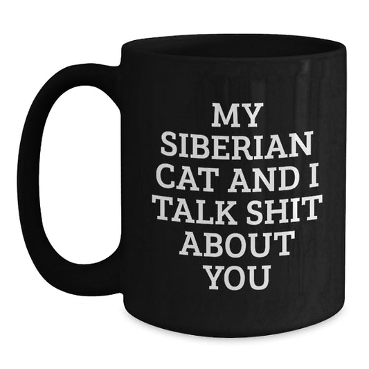 Siberian Cat Lover's Funny Coffee Mug, Gifts from Friends, Birthday Unique Gifts for Men, Women, Family and Coworkers - Main