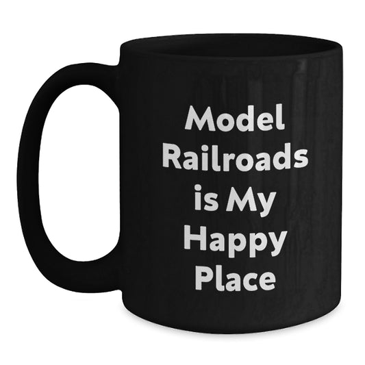 Funny Model Railroads Gifts from Friends for Enthusiasts, Unique Black Coffee Mug for Christmas - Main
