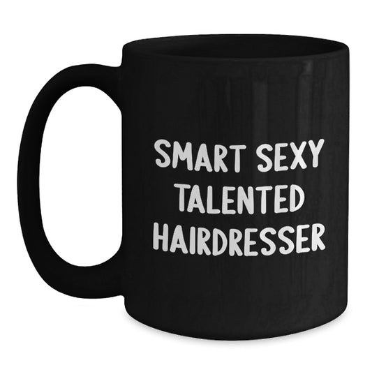 Funny Hairdresser Gifts for Women, Black Coffee Mug with 'Smart Sexy Talented' Quote, Unique Christmas Unique Gifts from Friends - Main