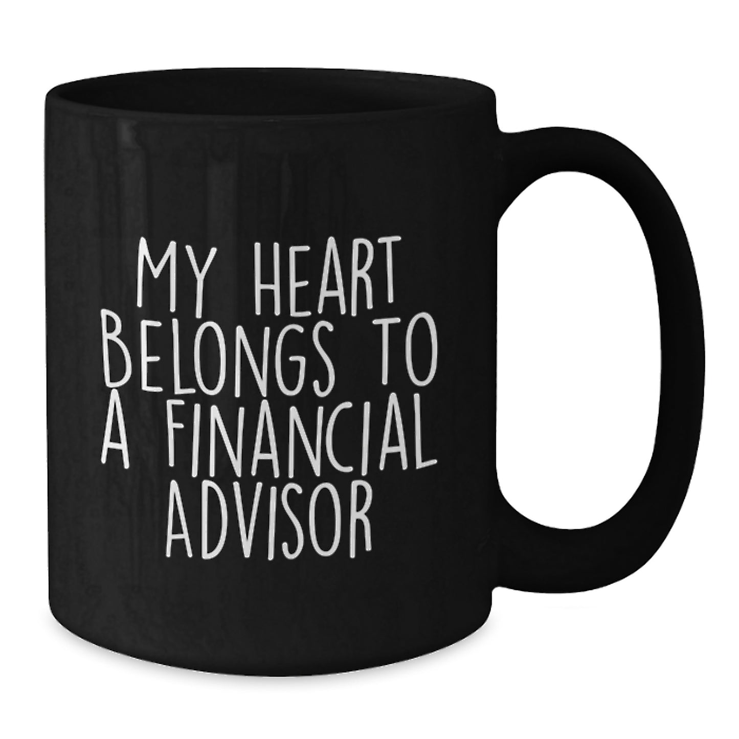 Funny Financial Advisor Gifts from Friends, Unique Black Coffee Mug for Graduation, 'My Heart Belongs To A Financial Advisor' Inspirational Quote, Perfect for Financial Advisor Men or Women - Additional
