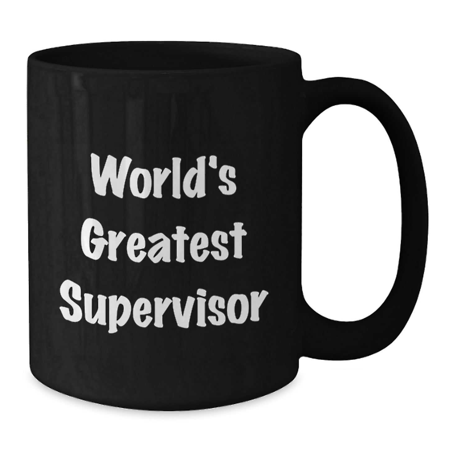 Funny World's Greatest Supervisor Black Coffee Mug Gift for Supervisor Birthday, Gifts from Men, Gifts for Supervisor - Additional
