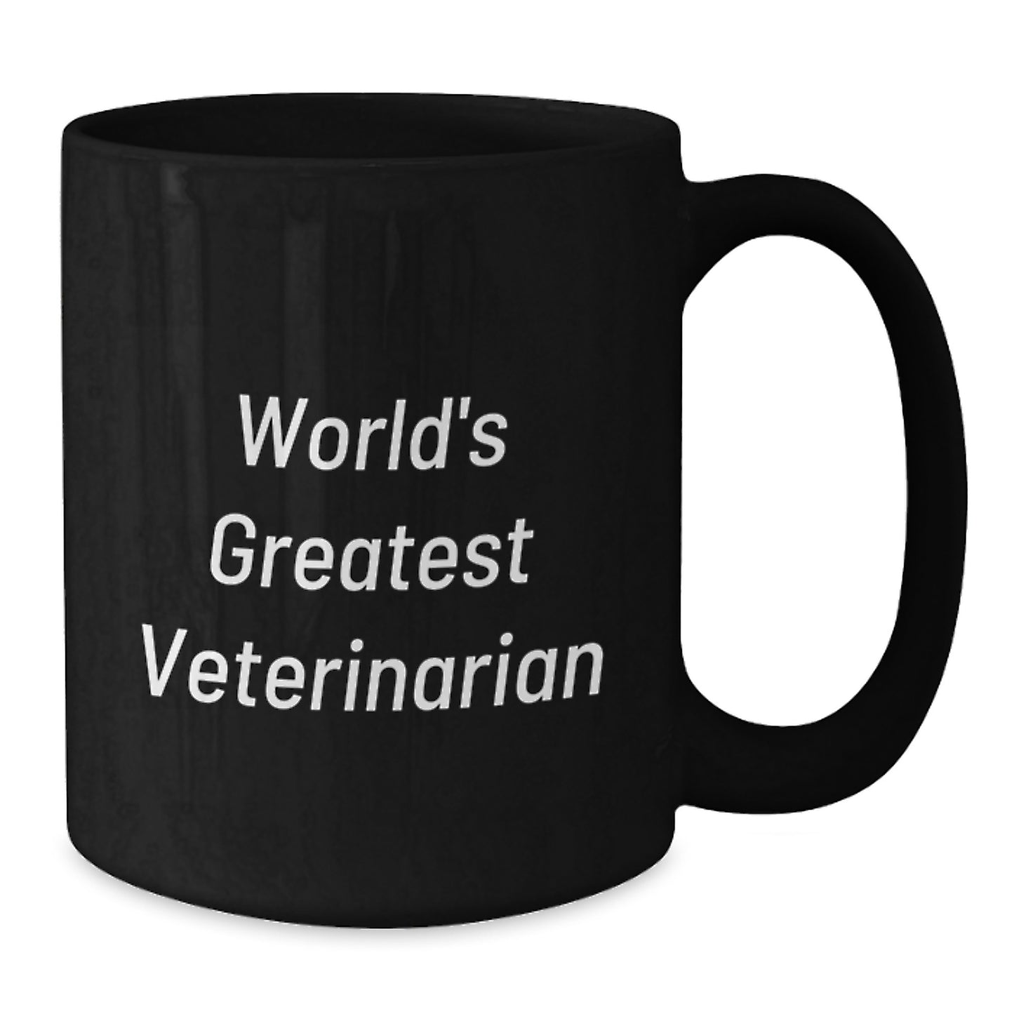 Funny World's Greatest Veterinarian, Unique Christmas Unique Gifts from Friends, for Men or Women Black Coffee Mug - Additional
