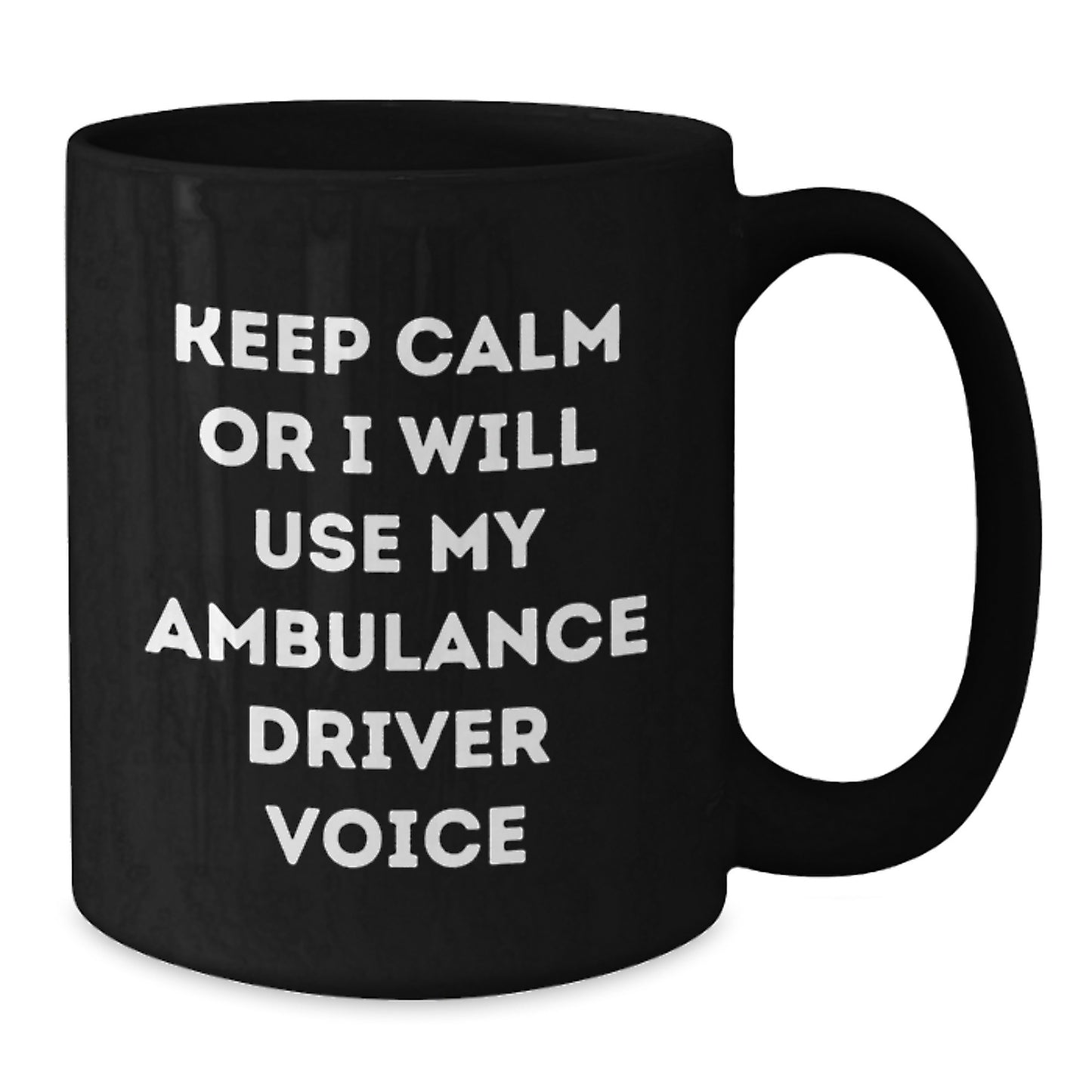 Ambulance Driver Humor Funny Black Coffee Mug Gifts for Men from Friends on Christmas - Additional