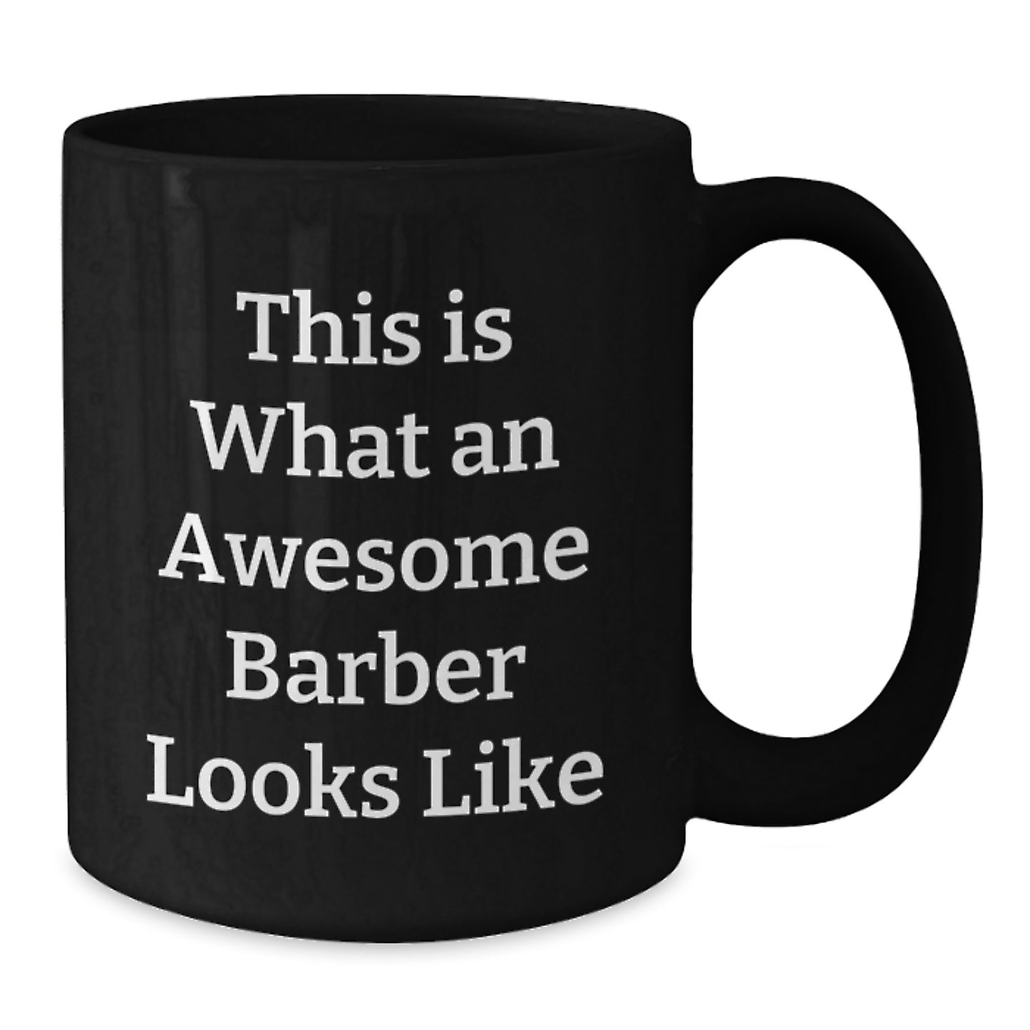 Funny Barber Gifts for Him, 'This Is What An Awesome Barber Looks Like' Black Coffee Mug, Graduation Unique Gifts from Men to Barber - Additional