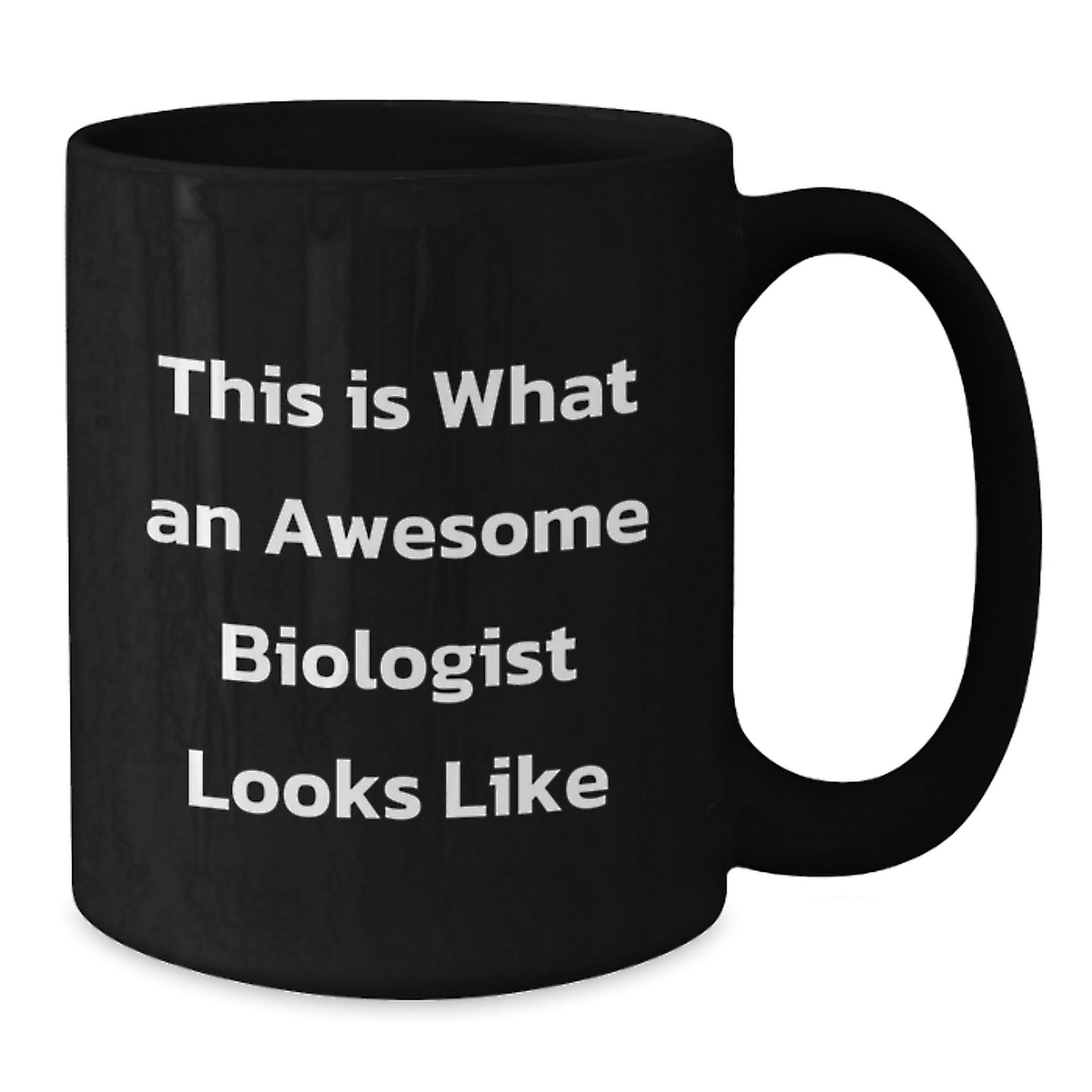 Funny Biologist Gifts from Men for Awesome Biologist, Black Coffee Mug, This Is What An Awesome Biologist Looks Like - Additional