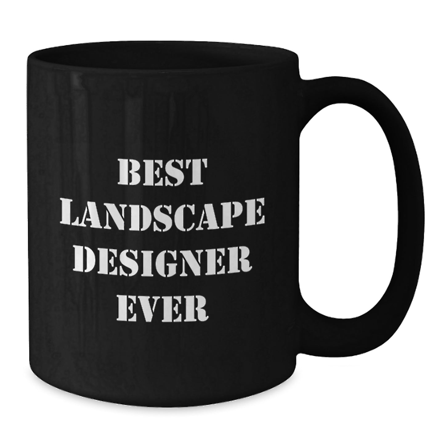 Funny Gifts from Friends to Best Landscape Designer Ever for Birthday - Black Coffee Mug - Additional