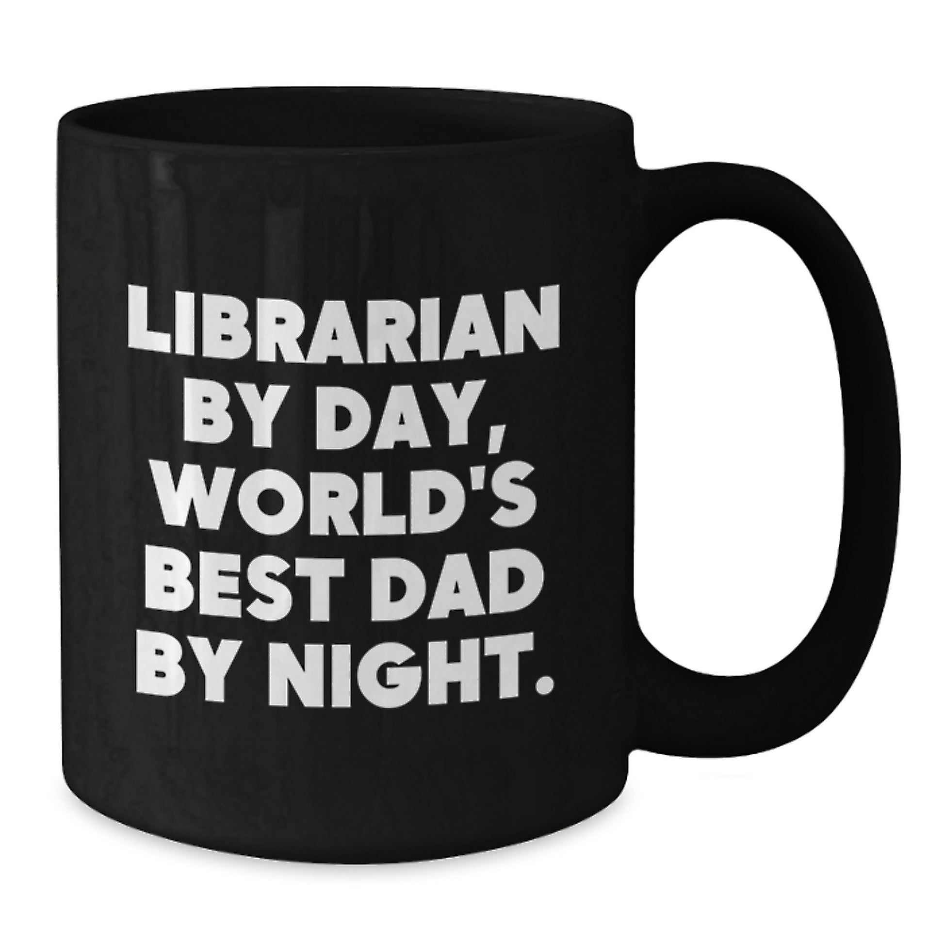 Librarian Gifts, Librarian By Day, World's Best Dad By Night., Funny Black Coffee Mug for Birthday, Gifts from Men, Gifts for Librarian - Additional