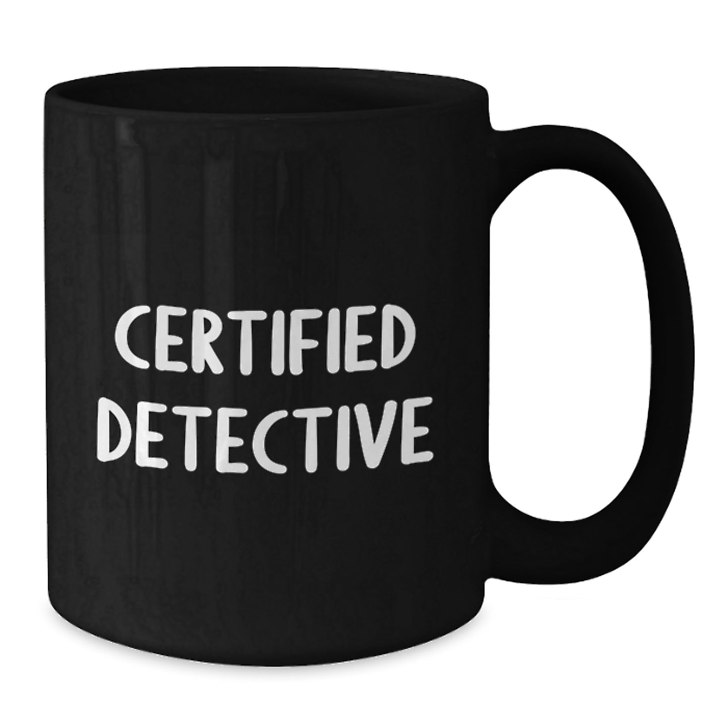 Funny Gifts from Friends for Detective Lovers, Black Coffee Mug with Certified Detective Quote, Birthday Unique Gifts for Him - Additional