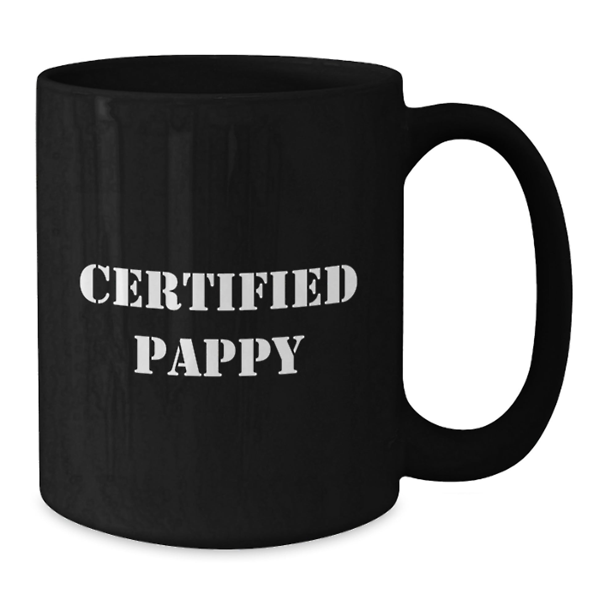Funny Pappy Quotes Certified Gifts from Friends for Pappy Black Coffee Mugs, Perfect for Graduation Unique Gifts - Additional