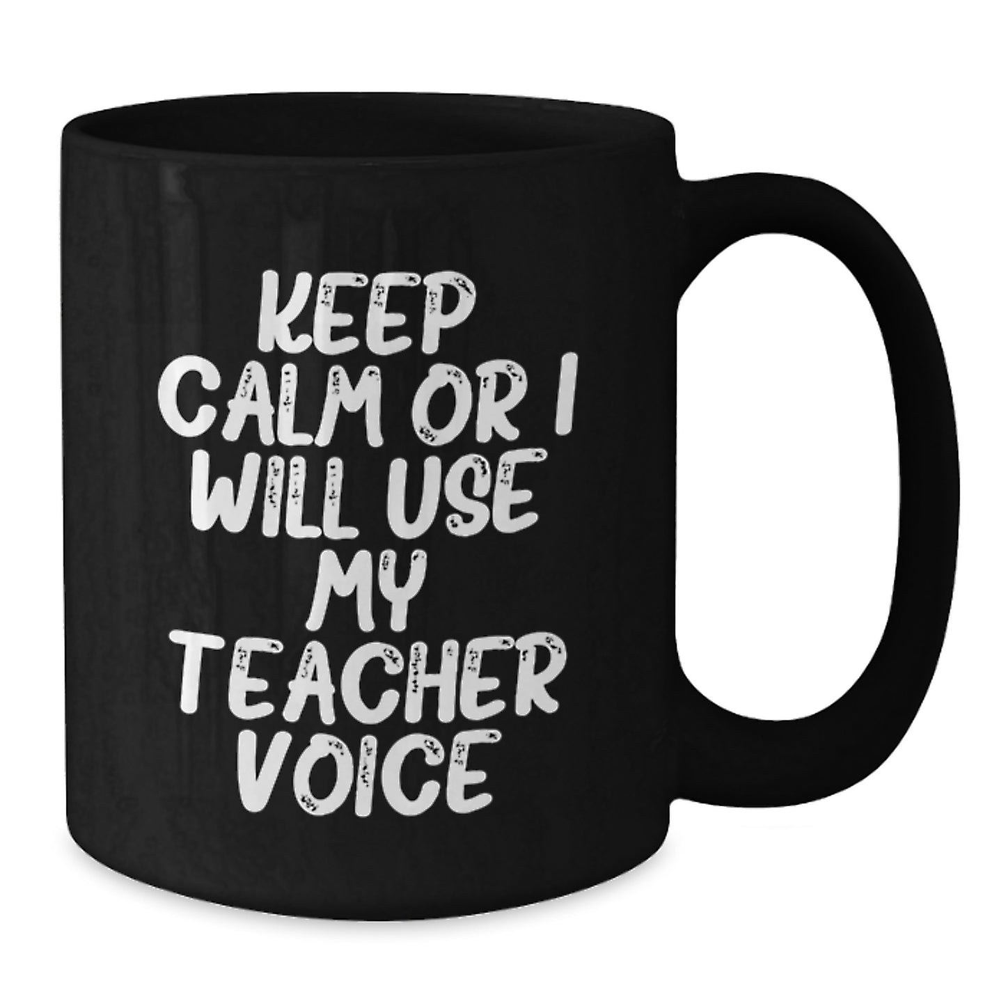 Funny Teacher Gifts from Men, Cute Christmas Unique Gifts for Teacher, Keep Calm Or I Will Use My Teacher Voice Black Coffee Mug - Additional