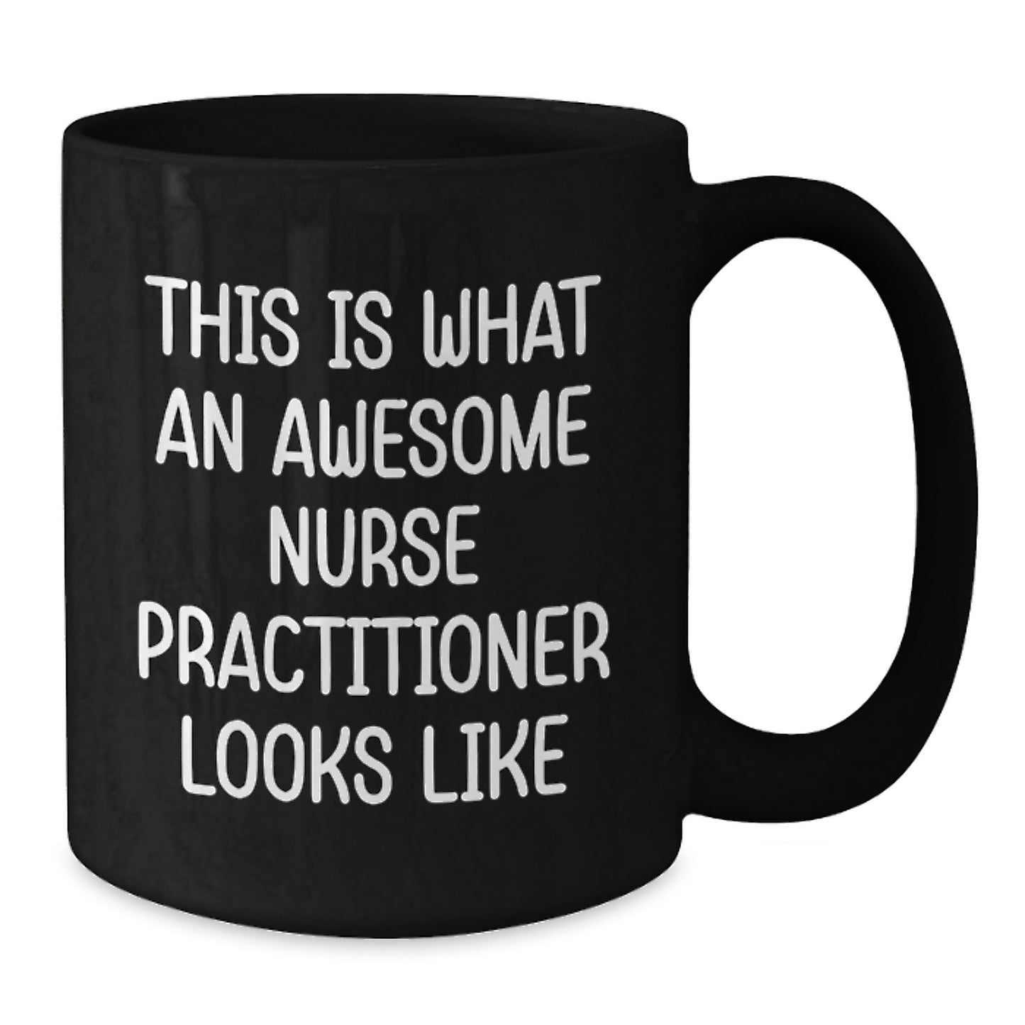Funny Quote for Nurse Practitioner, Gifts from Family, Gifts for Nurse Practitioner, Black Coffee Mug, Graduation Unique Gift - Additional