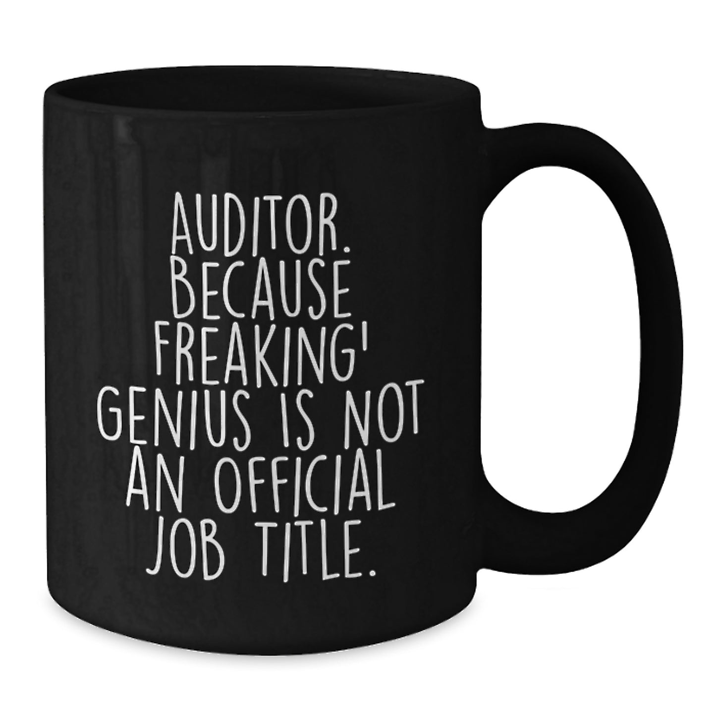 Funny Auditor Quotes Gifts from Friends to Auditor on Birthday Unique Gifts for Auditor Black Coffee Mug - Additional