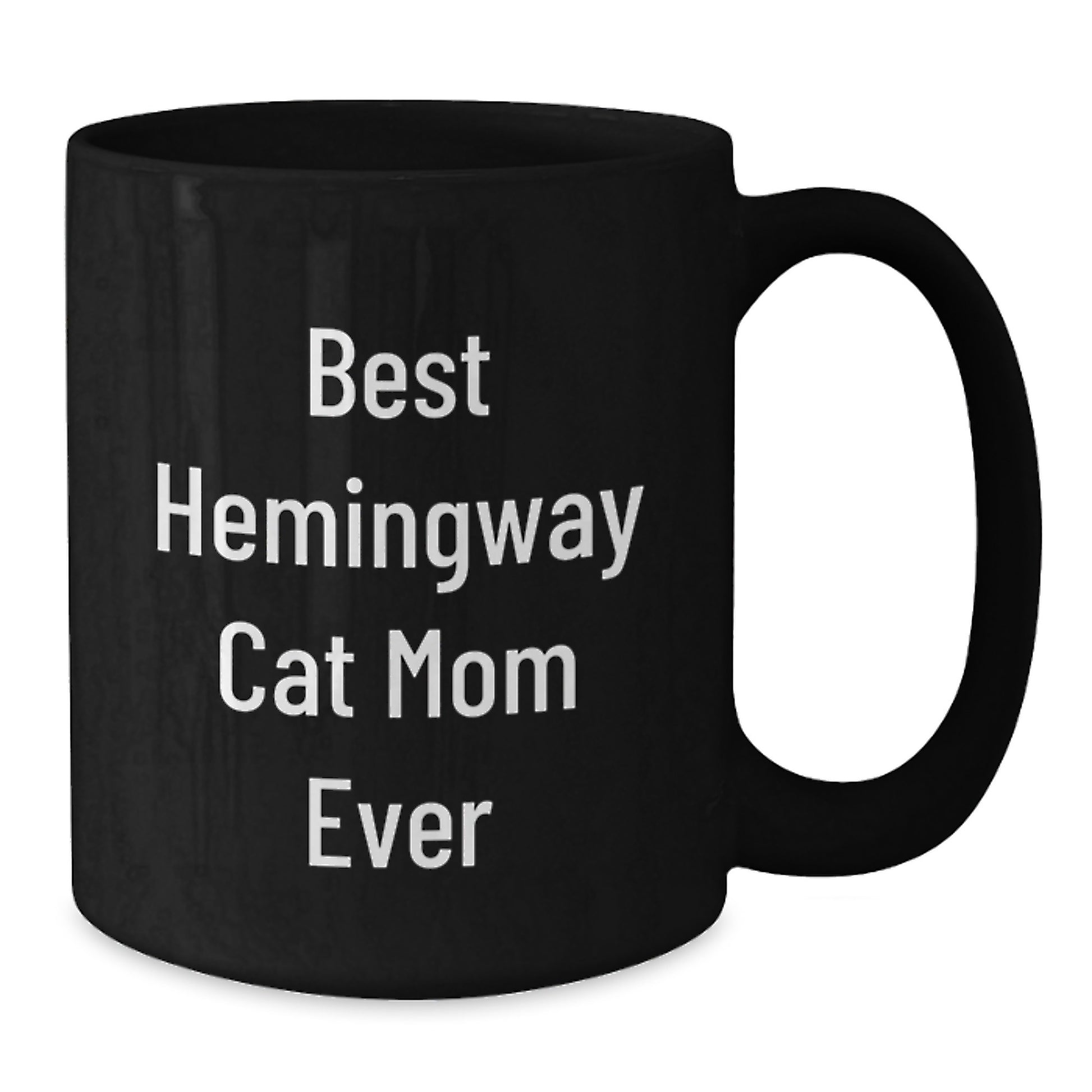 Funny Hemingway Cat Mom Gifts from Friends and Family for Graduation Celebration, Best Hemingway Cat Mom Ever Quote Black Coffee Mug, 11oz or 15oz Microwave and Dishwasher Safe - Additional