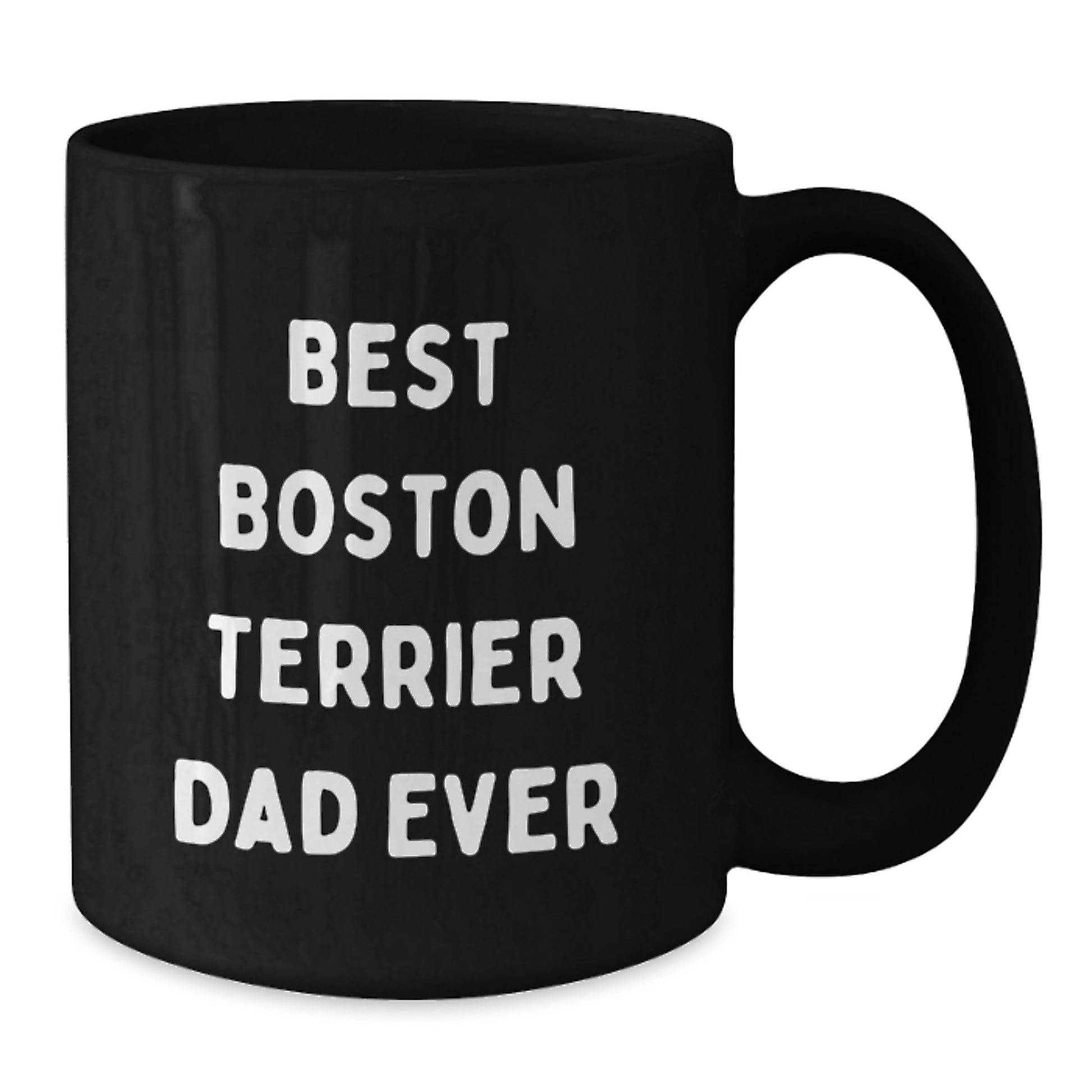 Boston Terrier Dad Funny Coffee Mug, Gifts from Dad to Boston Terrier Dog Lover's Birthday, Unique Black Coffee Mugs with 'Best Boston Terrier Dad Ever' Quote, Gifts for Friends, Family, Coworkers - Additional