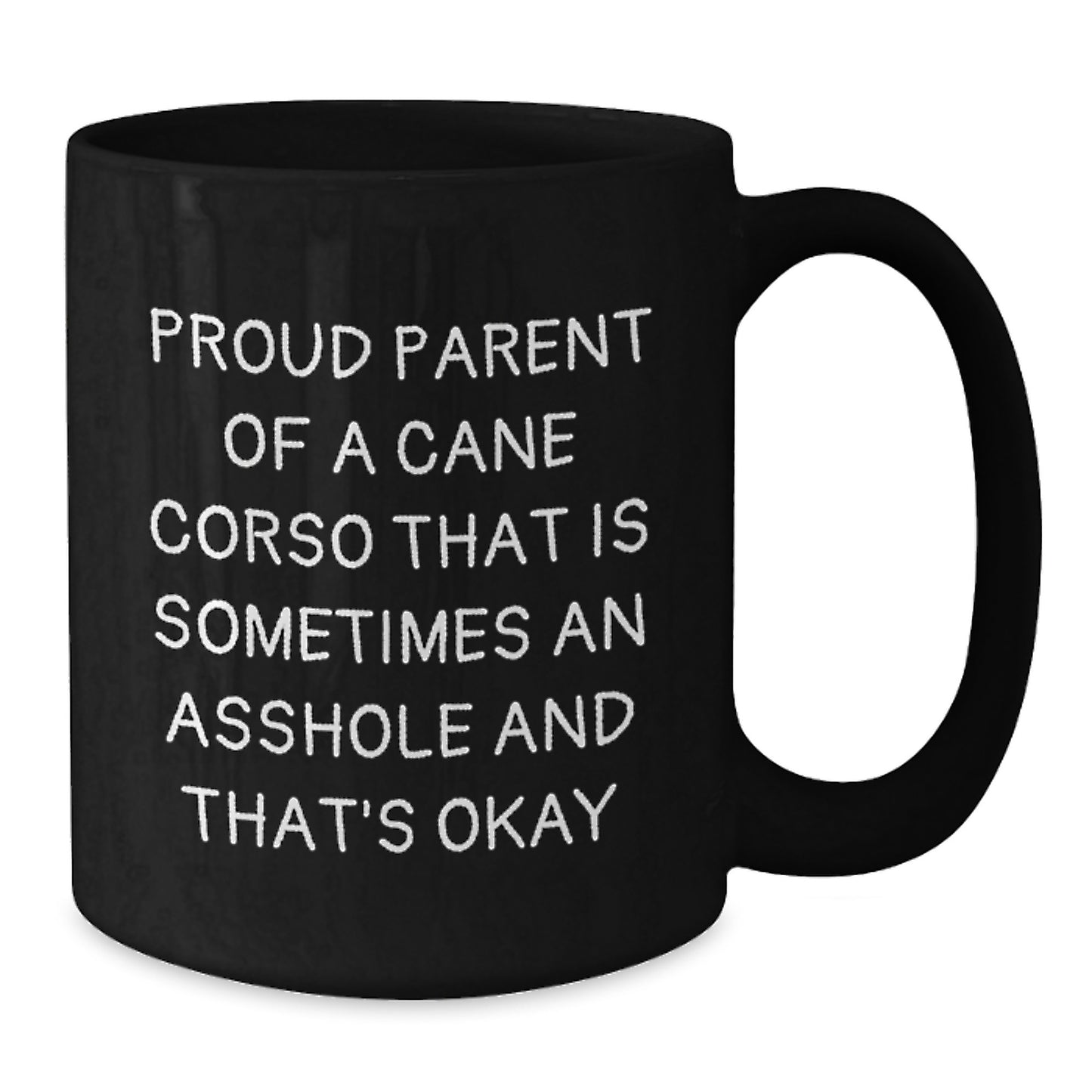 Funny Cane Corso Dog Mom Gifts for Her Black Coffee Mug Proud Parent Quotes - Additional