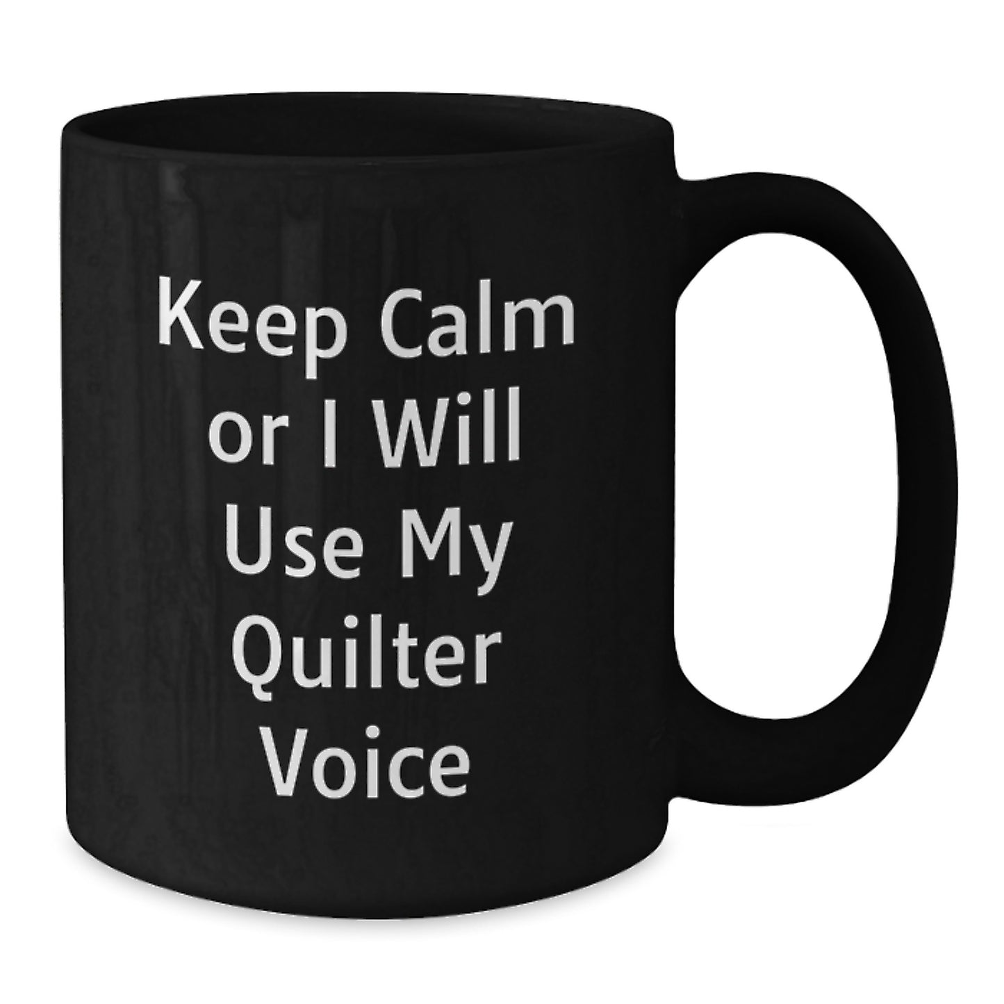 Quilter Gifts for Friends, Funny Black Coffee Mug - 'Quilter Voice', Christmas Unique Gifts from Men - Additional