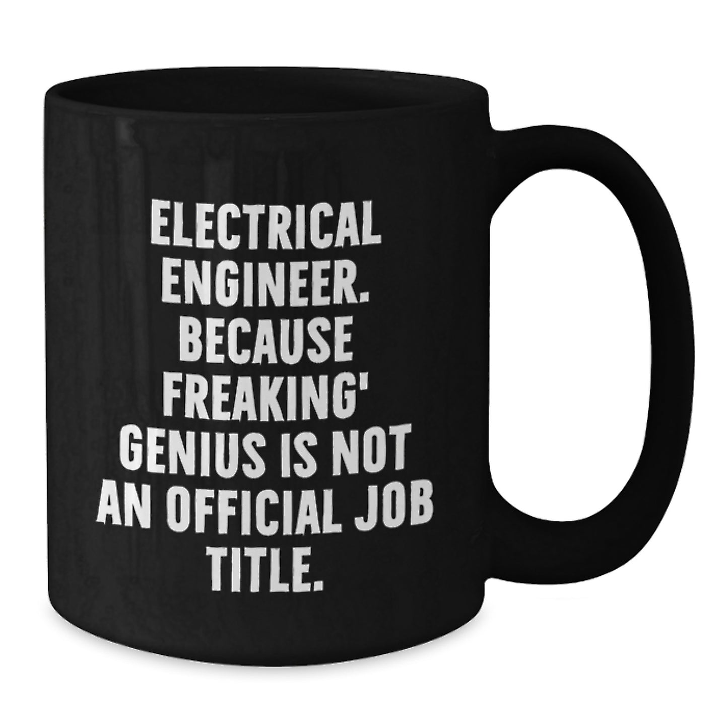 Funny Electrical Engineer Gifts for Men, Black Coffee Mug with Electrical Engineer Quote - Unique Christmas Unique Gifts from Friends, Coworkers, Family - Additional