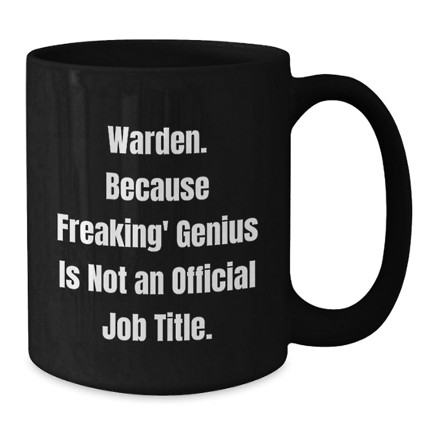Warden Christmas Unique Gift Ideas, Funny Quote Black Coffee Mug for Men, Women, Friends, Coworkers, and Family - Additional