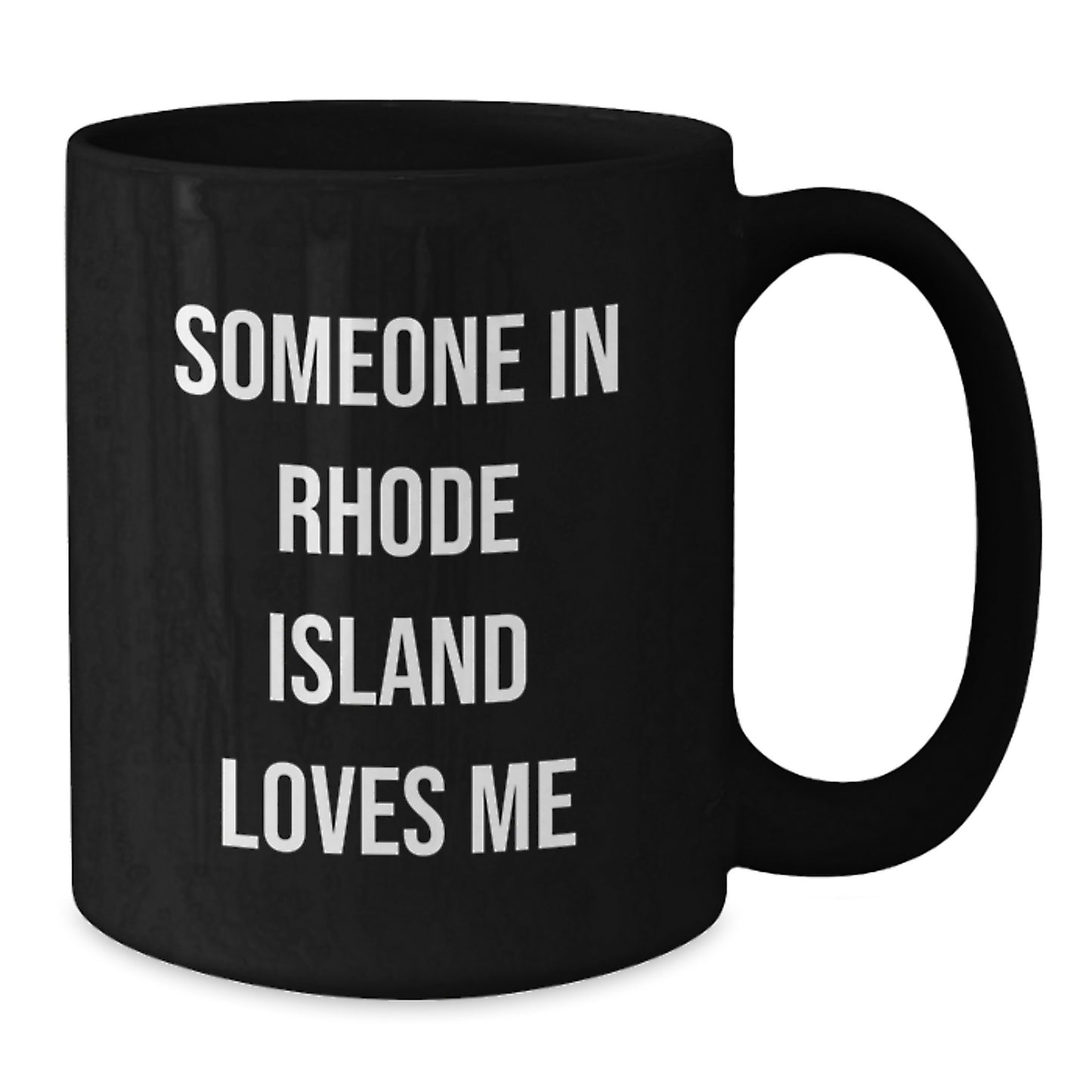 Rhode Island Lovers Funny Quote Black Coffee Mug Gifts from Friends to Family Members in Rhode Island - Additional