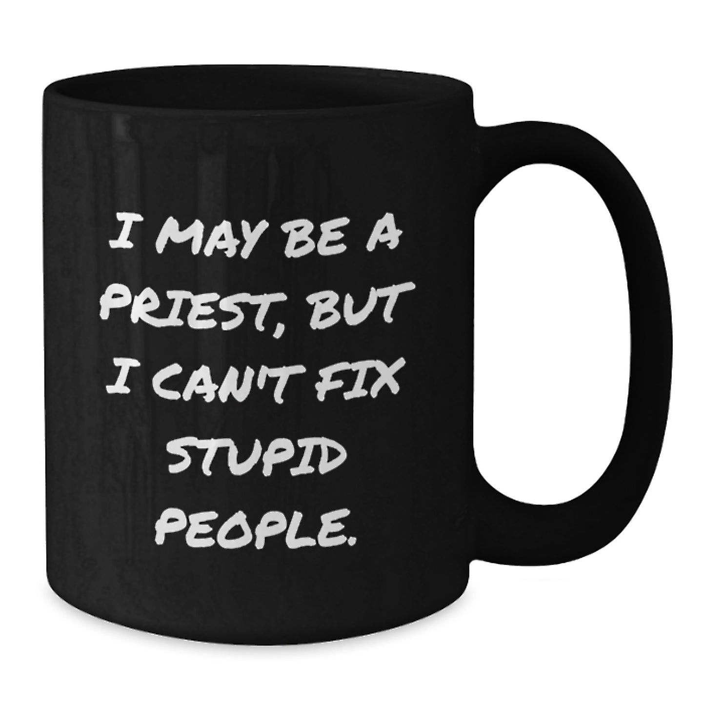 Birthday Gift Priest Black Coffee Mug for Her Present with witty quote - Additional