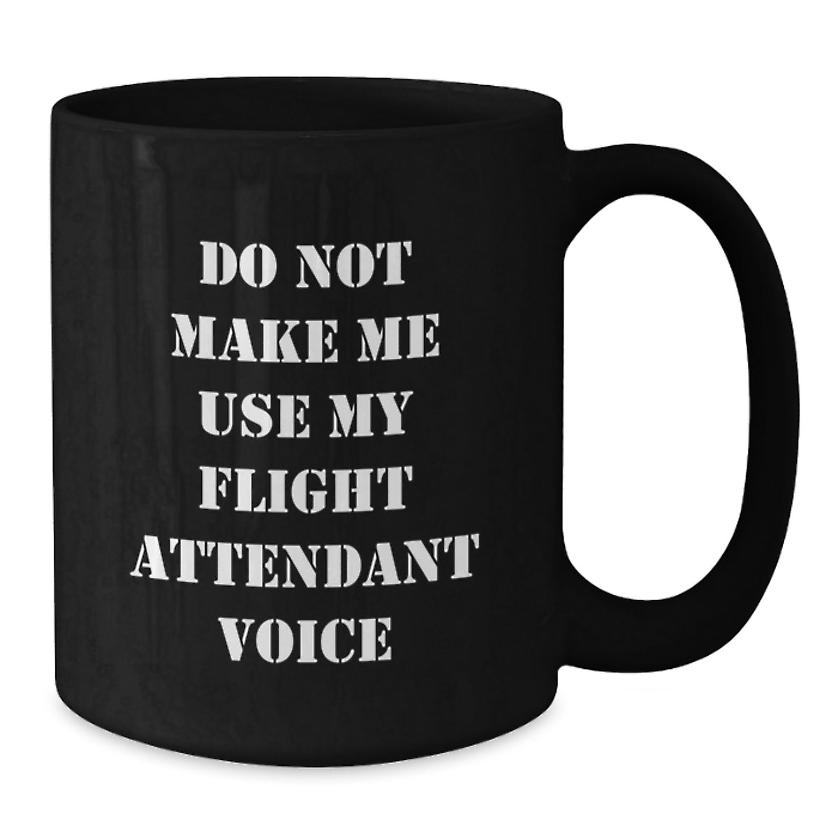 Christmas Gift for Her Do Not Make Me Use My Flight Attendant Voice Mug - Additional