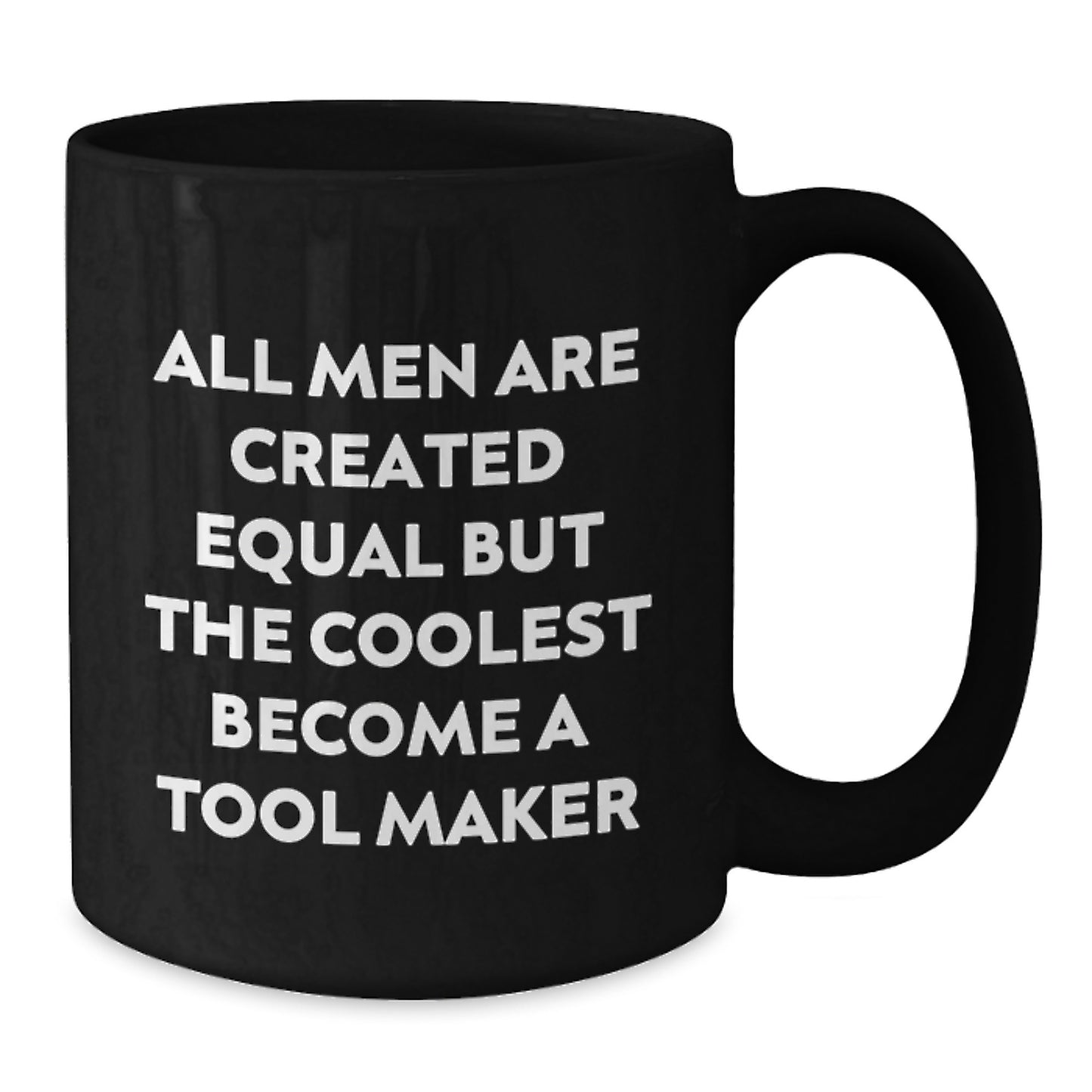 Funny Tool Maker Black Coffee Mugs, Gifts from Men to Tool Maker Friends on Valentine's - Additional