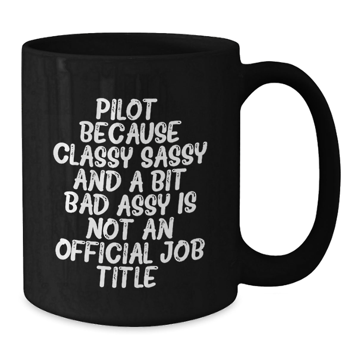 Christmas Gift for Her - Pilot Coffee Mug, Classy Sassy Tone - Additional