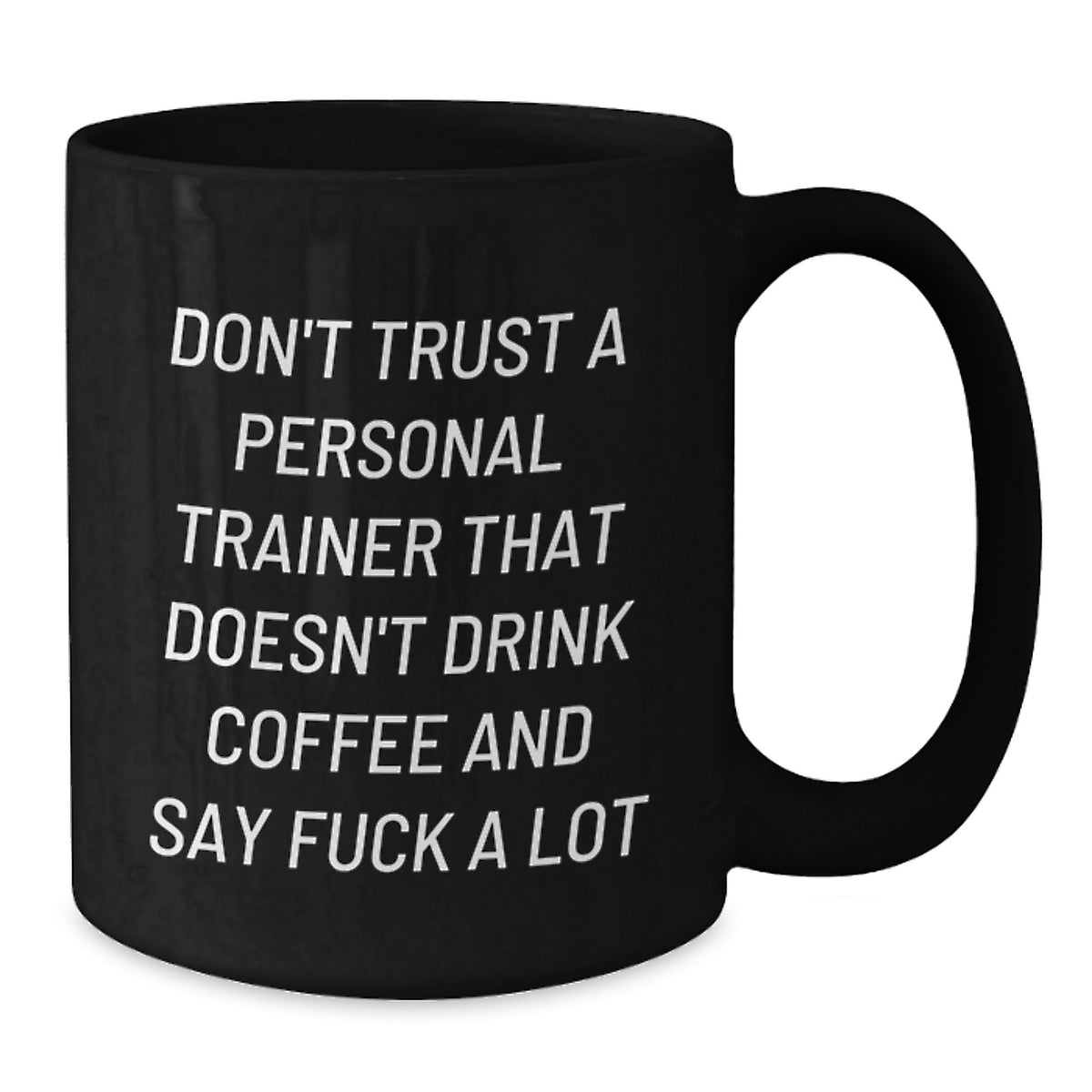 Christmas Gift For Her Witty Personal Trainer Mug - Don't Trust Quote - Additional