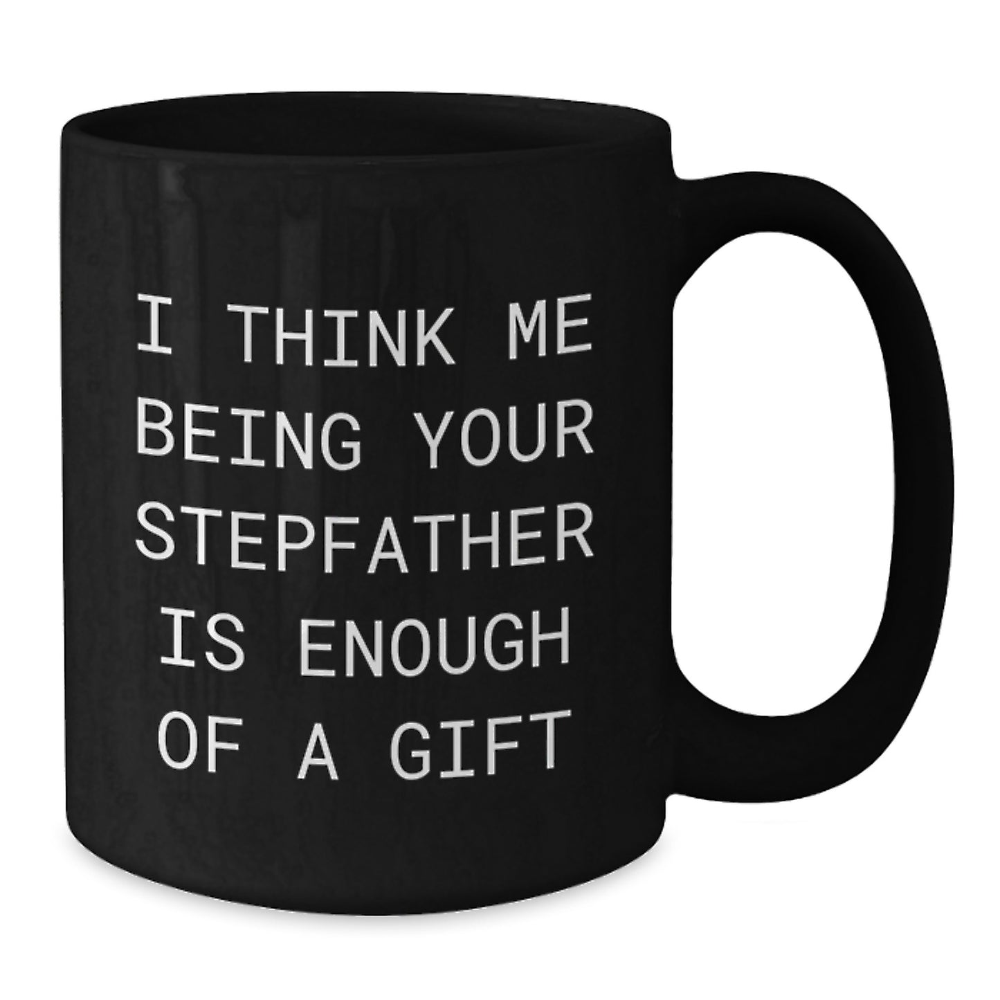 Stepfather Quotes Funny Black Coffee Mugs Unique Gifts from Men for Stepfather on Valentine's - Additional