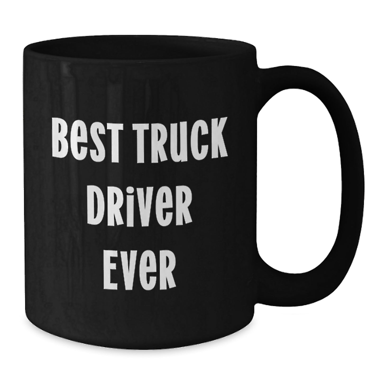 Funny Truck Driver Gifts from Friends for Men - Black Coffee Mug - Best Truck Driver Ever - Additional
