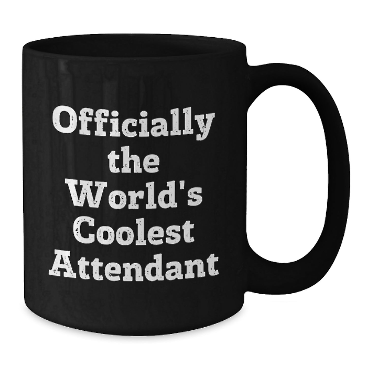 Funny Attendant Gifts from Friends for Graduation Unique Black Coffee Mugs, Officially The World's Coolest Attendant, 11oz or 15oz Microwave and Dishwasher Safe - Additional