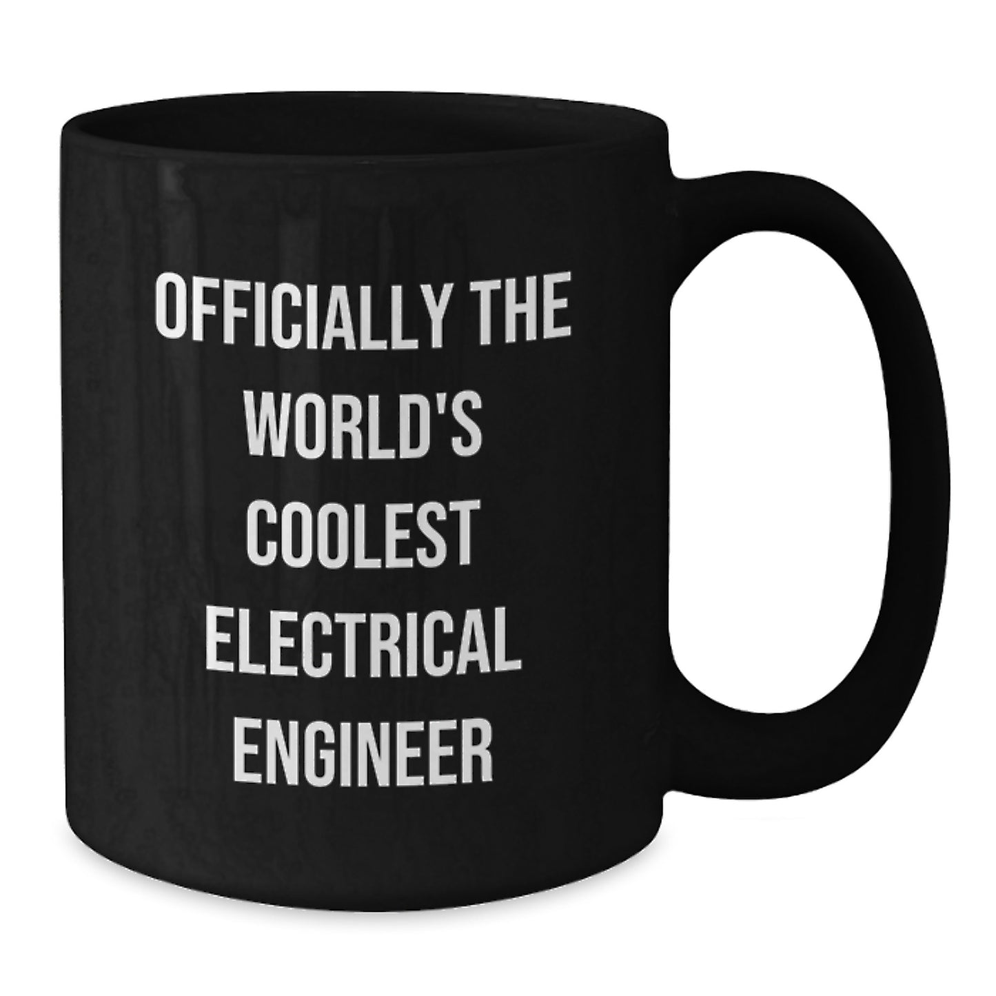 Electrical Engineer Gifts: Funny Black Coffee Mug with Inspirational Quote 'Officially The World's Coolest Electrical Engineer', Perfect Graduation Present from Friends or Family for Him/Her - Additional