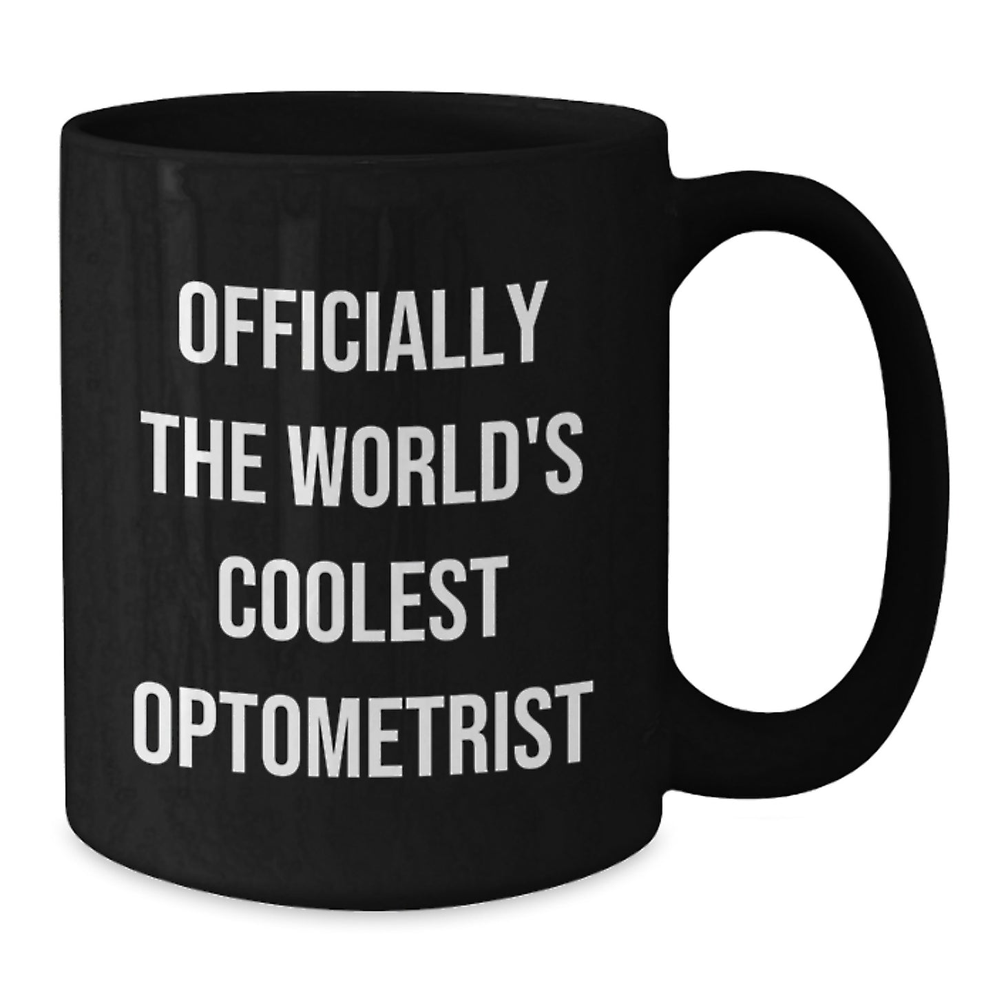 Optometrist Gifts from Friends - 'Officially The World's Coolest Optometrist' Funny Black Coffee Mug for Graduation Unique Gifts - Additional