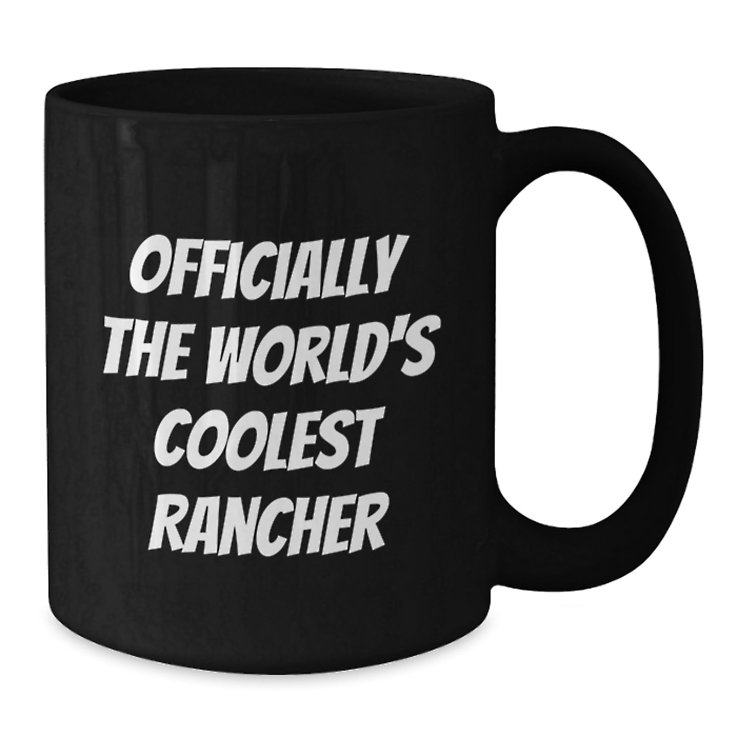 Rancher Gifts Funny Black Coffee Mugs for Graduation 'Officially The World's Coolest Rancher', Gifts from Men, Women, Friends, Family, Gifts for Rancher, Black Coffee Mug, Funny Graduation Gifts - Additional