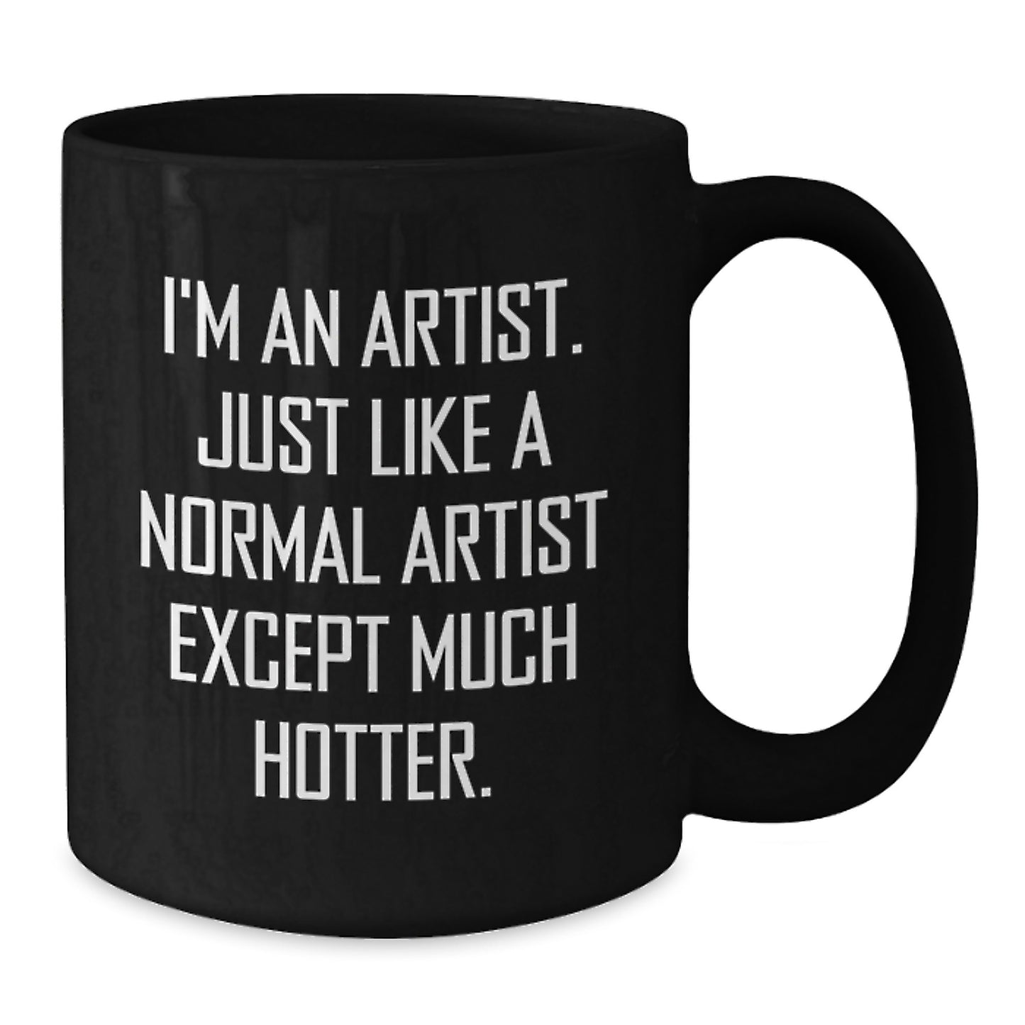 Funny Artist Gifts for Artist Friends, Artist Humor Graduation Unique Gifts from Men, Women, Friends, or Coworkers - Black Coffee Mug - Additional