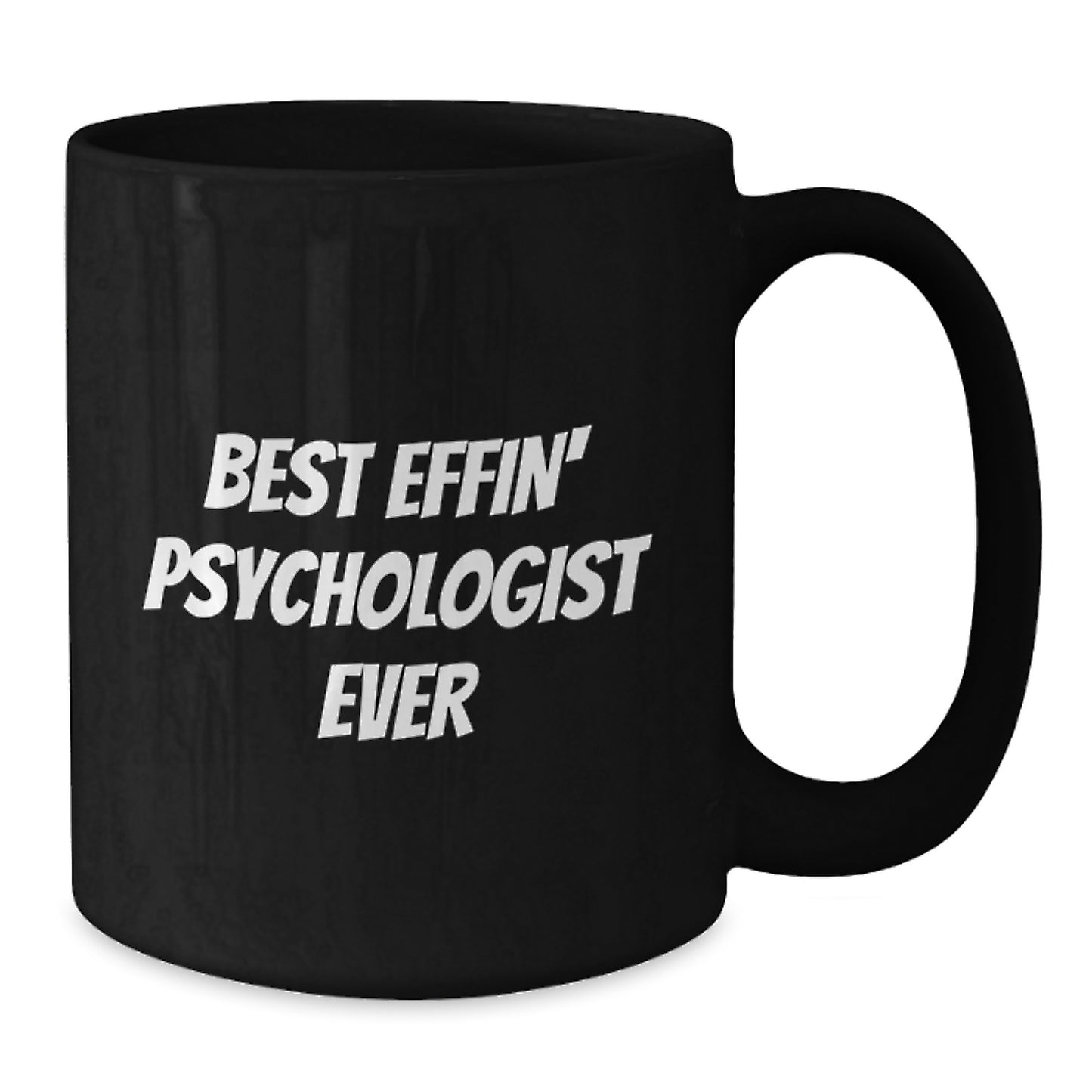 Funny Psychologist Gifts for Men and Women, Black Coffee Mug, Best Effin' Psychologist Ever Quote, Christmas Unique Presents - Additional