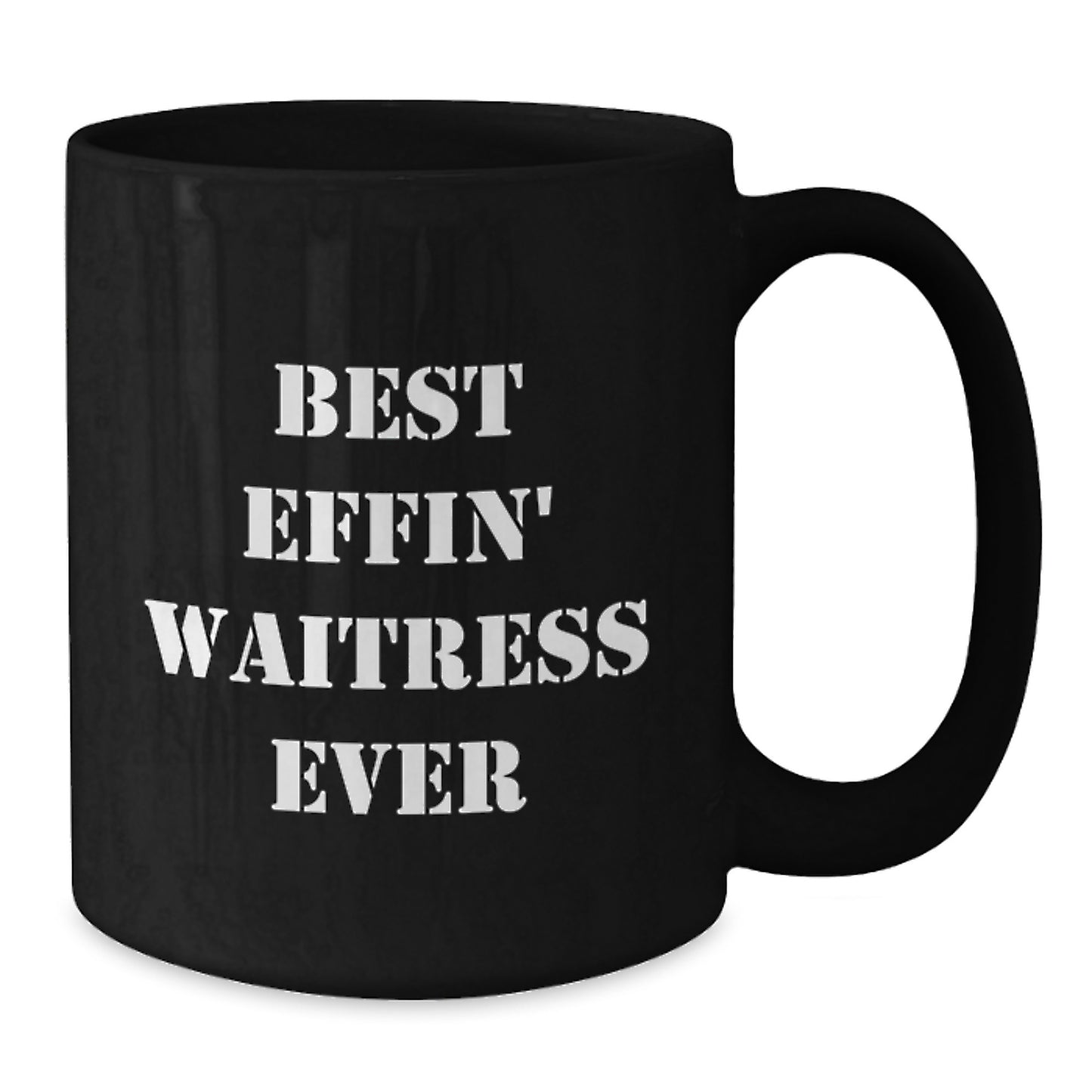 Funny Waitress Gifts from Friends, Best Effin' Waitress Ever Quote, Black Ceramic Coffee Mug, Graduation Unique Gifts for Her - Additional
