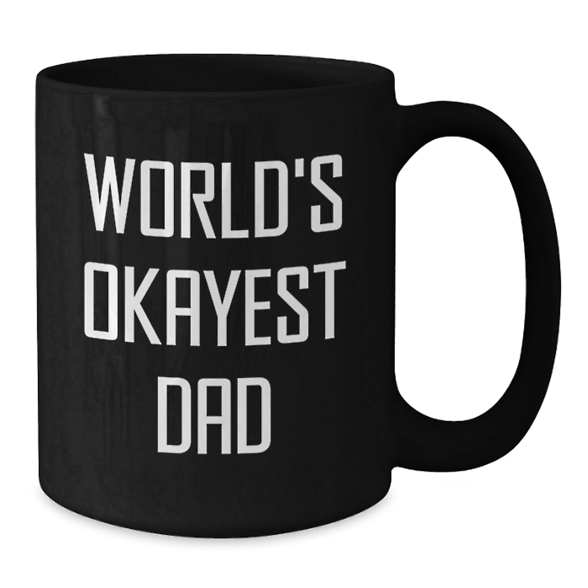 Funny World's Okayest Dad Gifts for Birthday from Men, Unique Black Coffee Mug - Additional