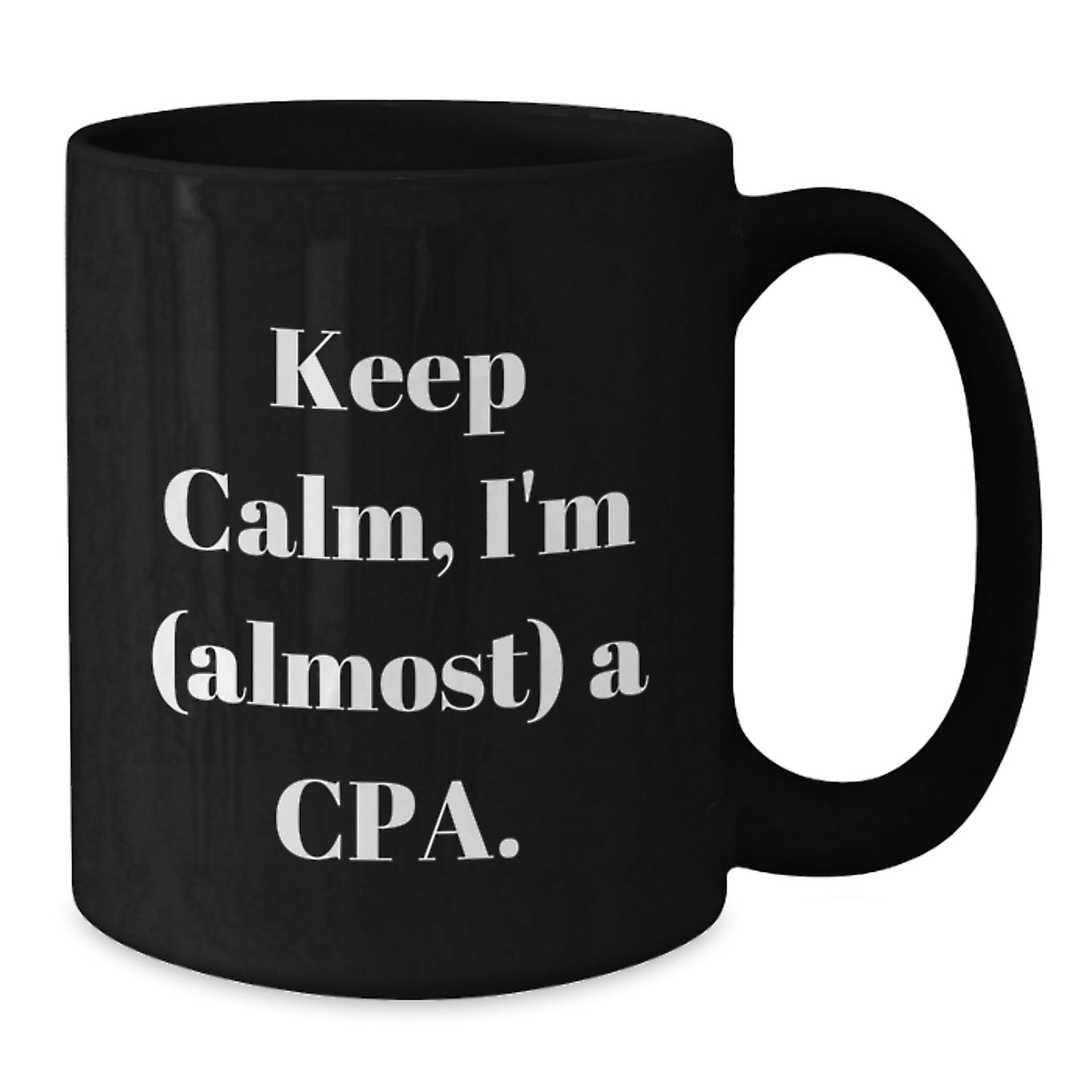 Funny CPA Gifts, Keep Calm, I'm (almost) A Cpa. Birthday Unique Gifts for Men, Women, Friends, Coworkers, Family from Men, Women, Friends, Coworkers, Family - Additional