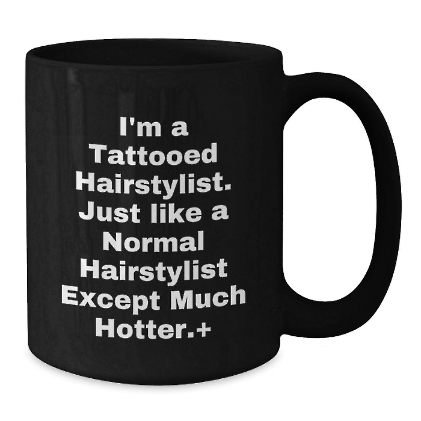 Hairstylist Gifts Funny Quote Black Coffee Mugs for Friends Family Coworkers from Hairstylist Enthusiasts, Gifts for Hairstylist, Graduation Unique Gifts, I'm A Tattooed Hairstylist - Additional