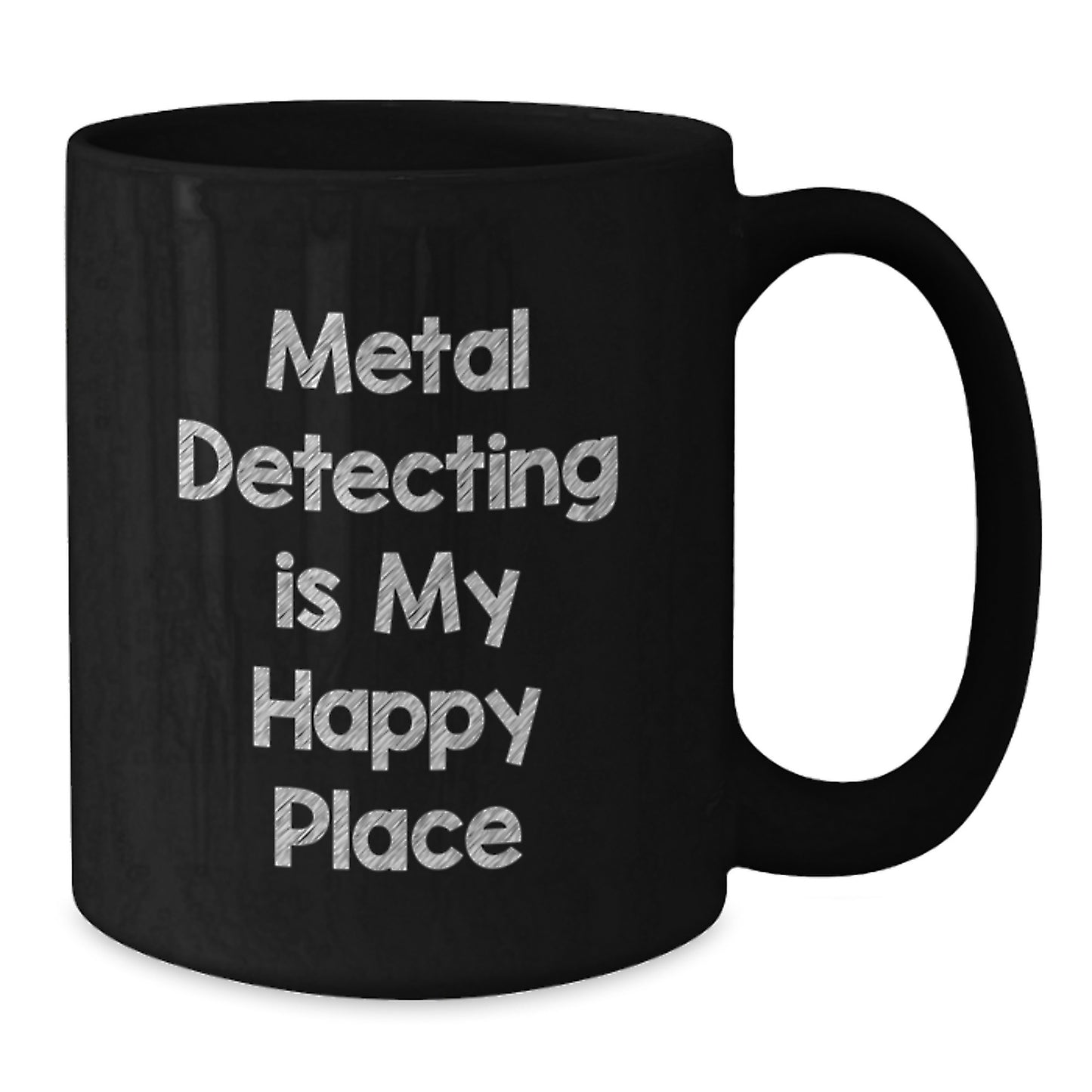 Funny Metal Detecting Gifts for Men - Black Coffee Mug 'Metal Detecting Is My Happy Place' from Friends - Additional