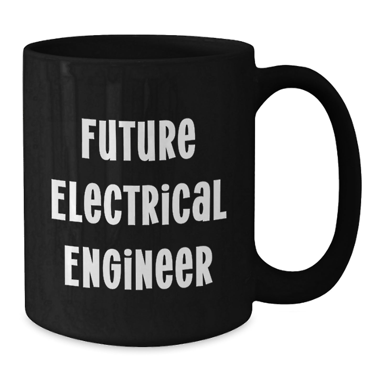 Funny Gifts from Friends for Future Electrical Engineer, Black Coffee Mug, Inspirational Quote, Birthday Unique Gifts for Men - Additional