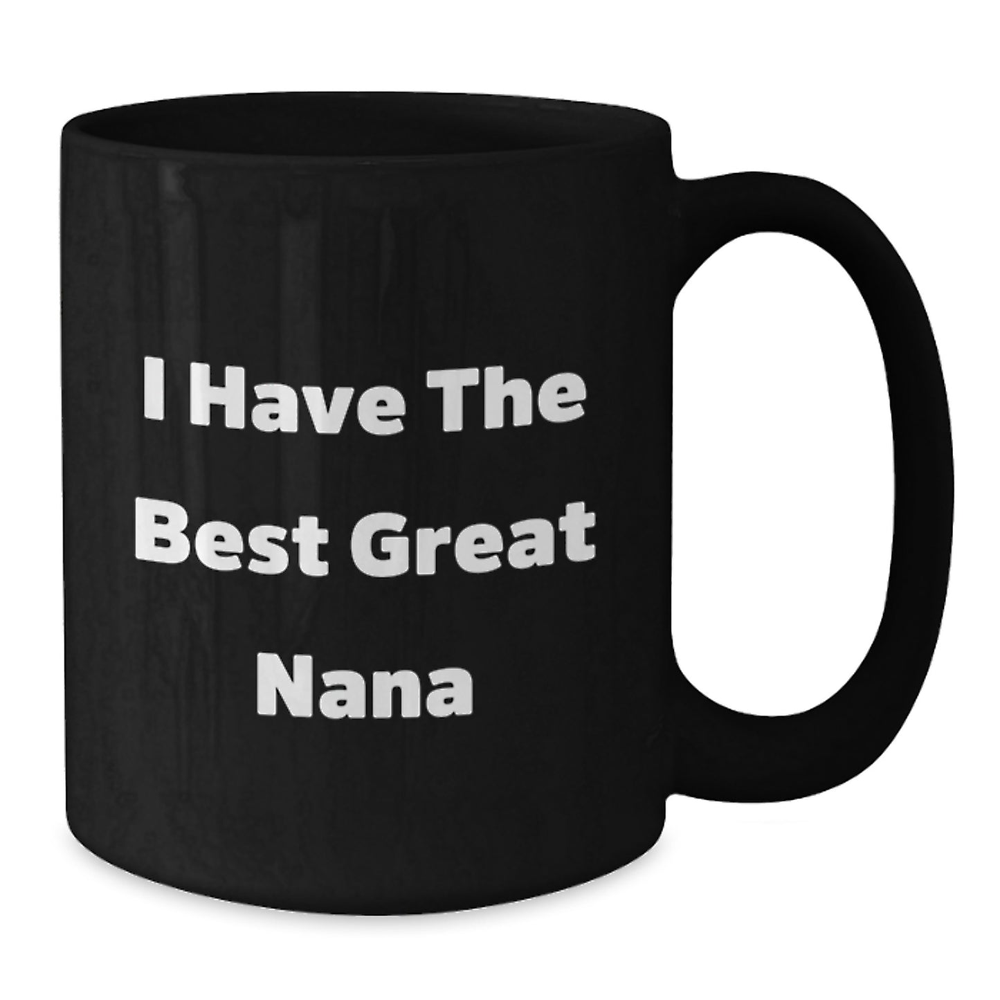 Funny Nana Gifts from Family, Inspirational Black Coffee Mug for Nana, I Have The Best Great Nana, Graduation Unique Gifts for Her - Additional