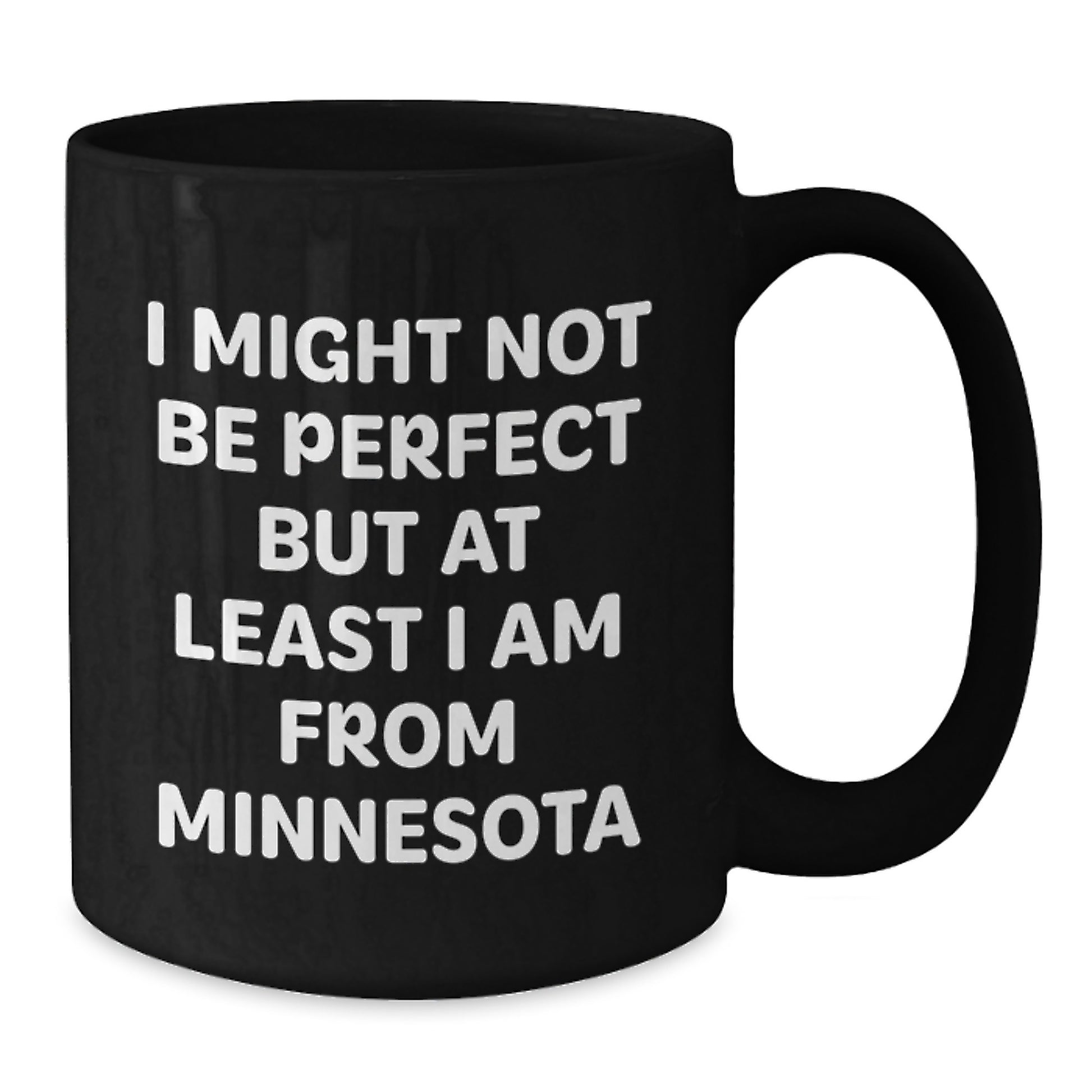 Minnesota Proud Gifts, Funny Quote Black Coffee Mug for Graduation, Gifts from Friends, Gifts for Minnesota Lovers - Additional