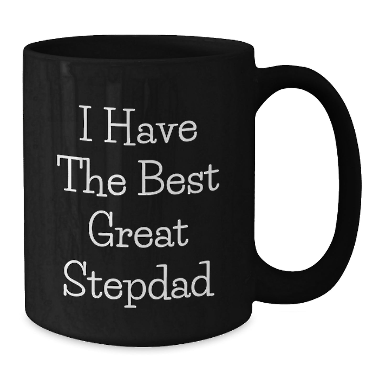 Funny Stepdad Gifts, Great Dad Mug, I Have The Best Great Stepdad, Black Coffee Mug for Mom's Special Day - Additional